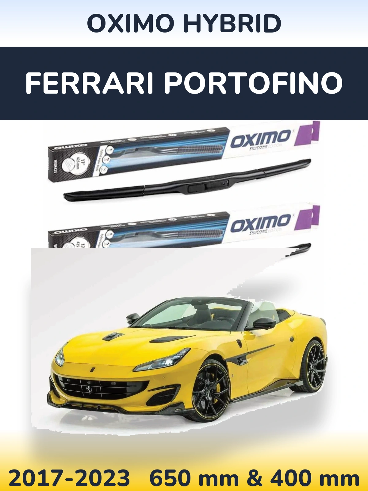 Front wiper blade set Oximo Hybrid 650 & 400 mm for Ferrari Portofino 2017-2023