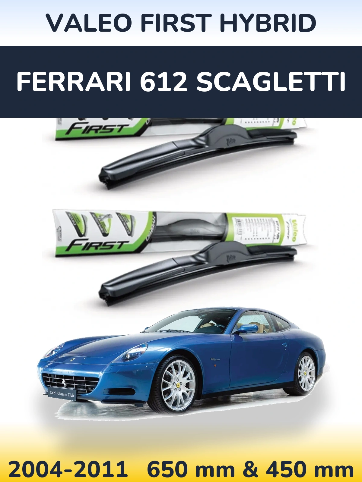 Komplet przednich wycieraczek Valeo First Hybrid 650 & 450 mm do Ferrari 612 Scagletti 2004-2011