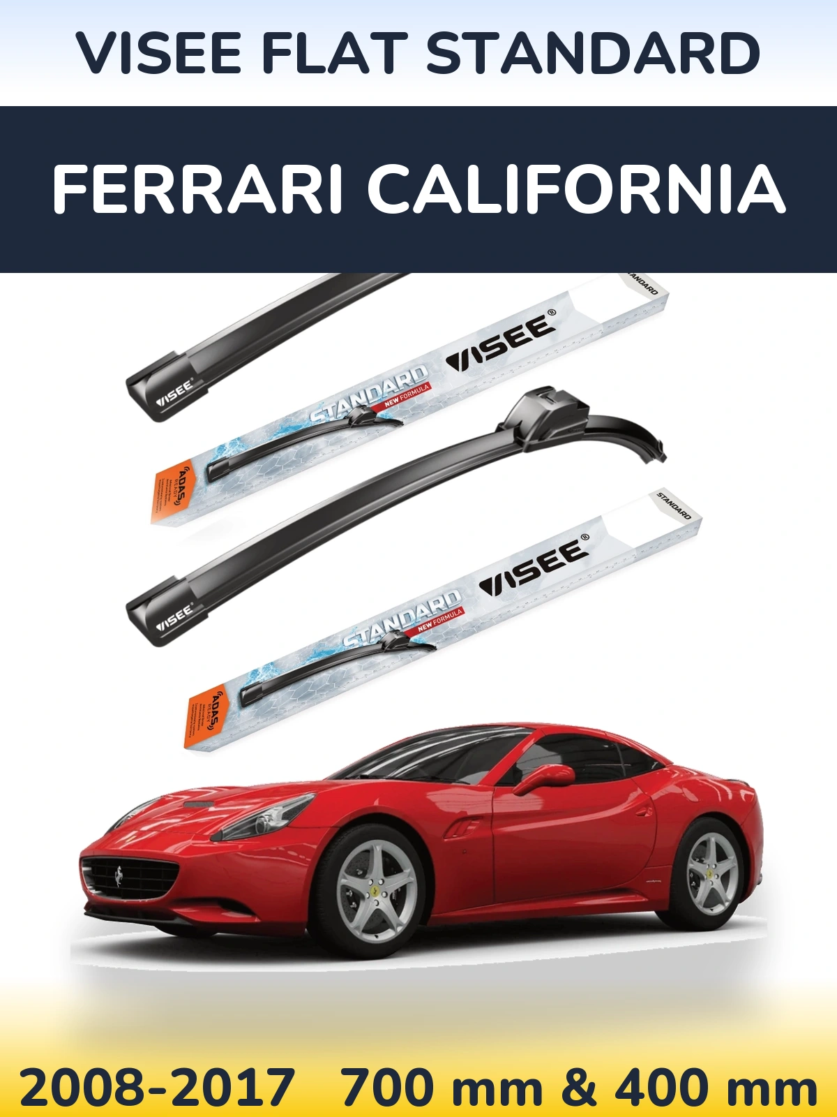 Комплект передніх щіток VISEE FLAT STANDARD 700 & 400 мм для Ferrari California 2008-2017