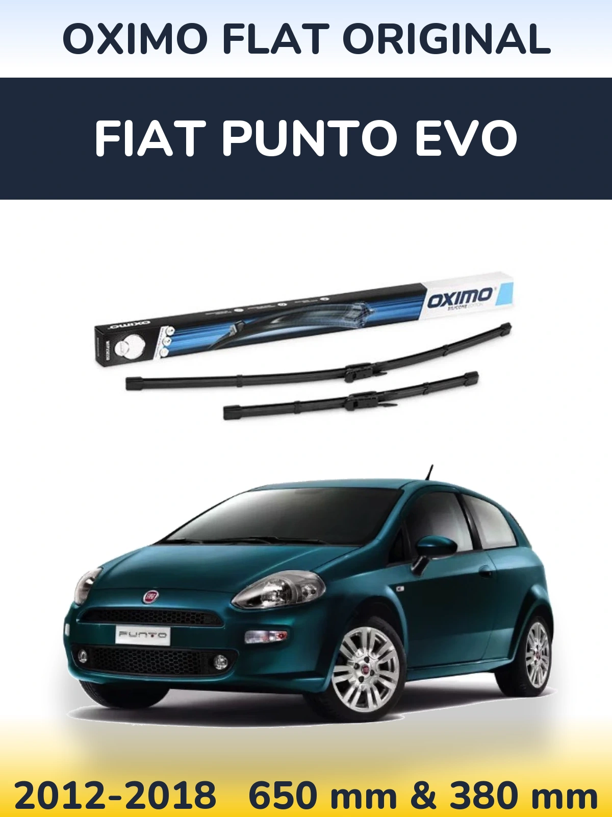 Комплект передніх щіток Oximo Flat Original 650 & 380 мм для Fiat Punto Evo 2012-2018