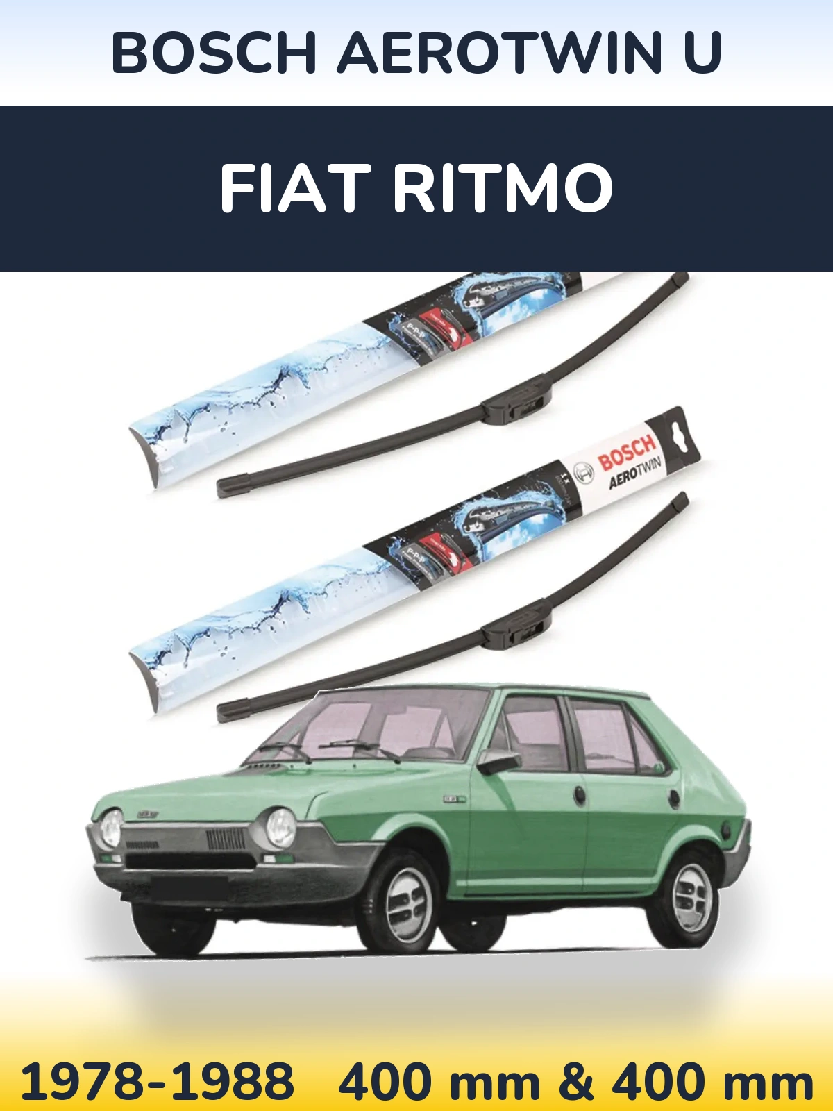 Komplet przednich wycieraczek BOSCH AeroTwin U 400 & 400 mm do Fiat Ritmo 1978-1988