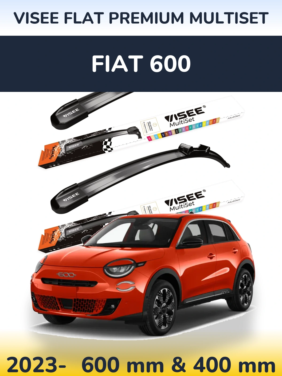 Komplet przednich wycieraczek VISEE FLAT PREMIUM MultiSet 600 & 400 mm do Fiat 600 2023-2026