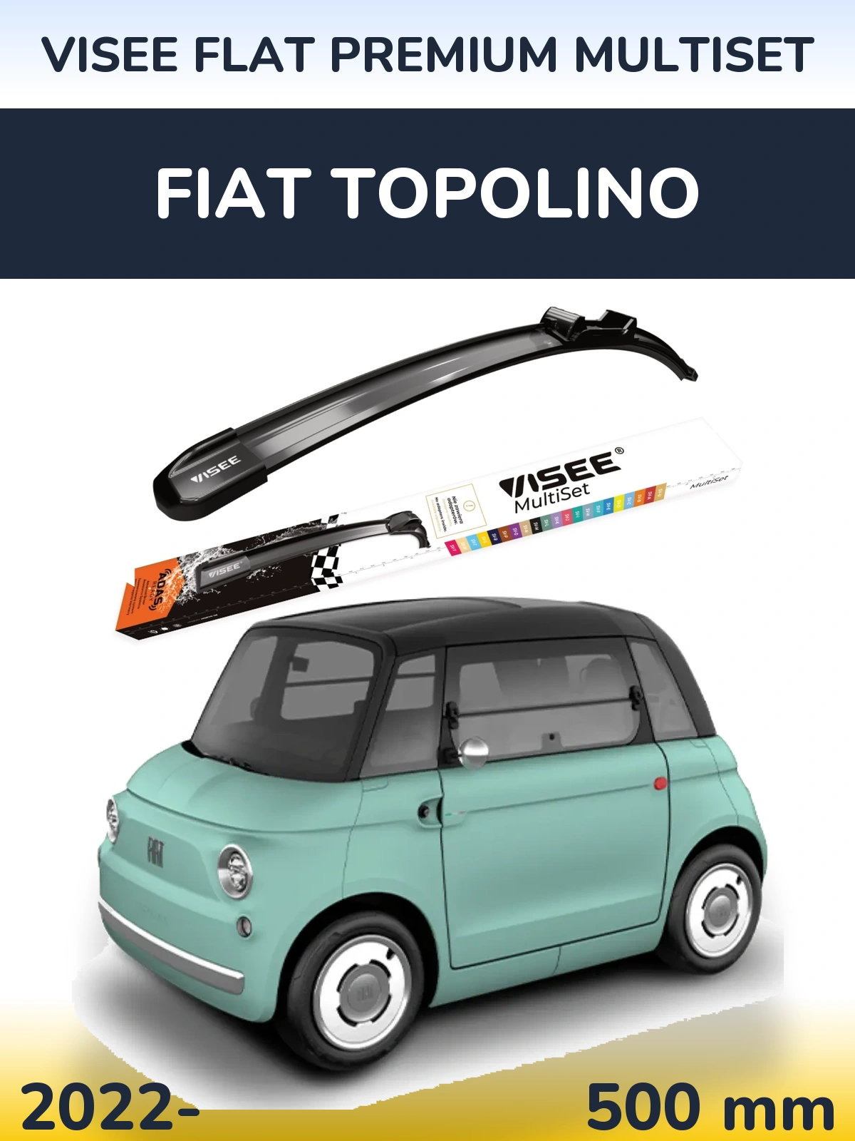 Передня щітка VISEE FLAT PREMIUM MultiSet 500 мм для Fiat Topolino 2022-2026