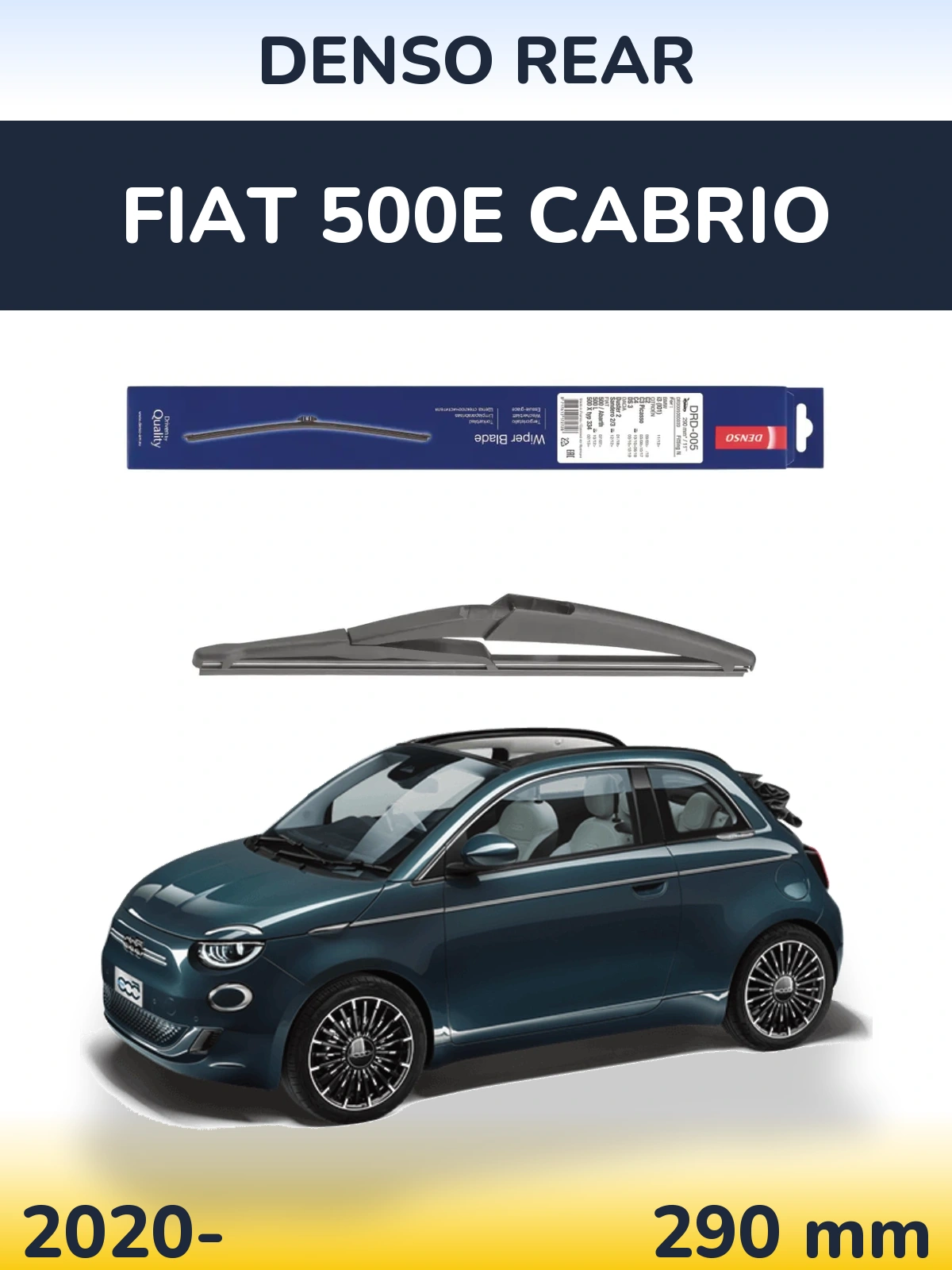 Задня щітка Denso Rear 290 мм для Fiat 500e Cabrio 2020-2026