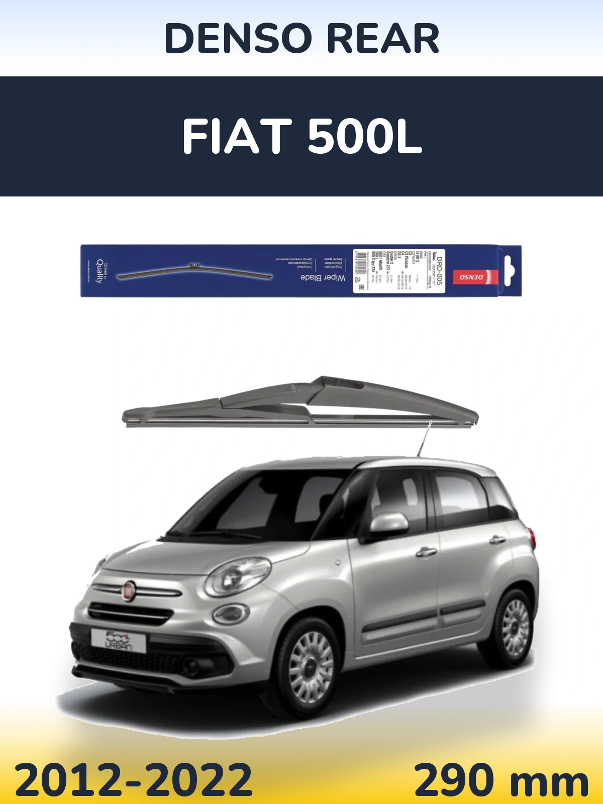 Задня щітка Denso Rear 290 мм для Fiat 500L 2012-2022