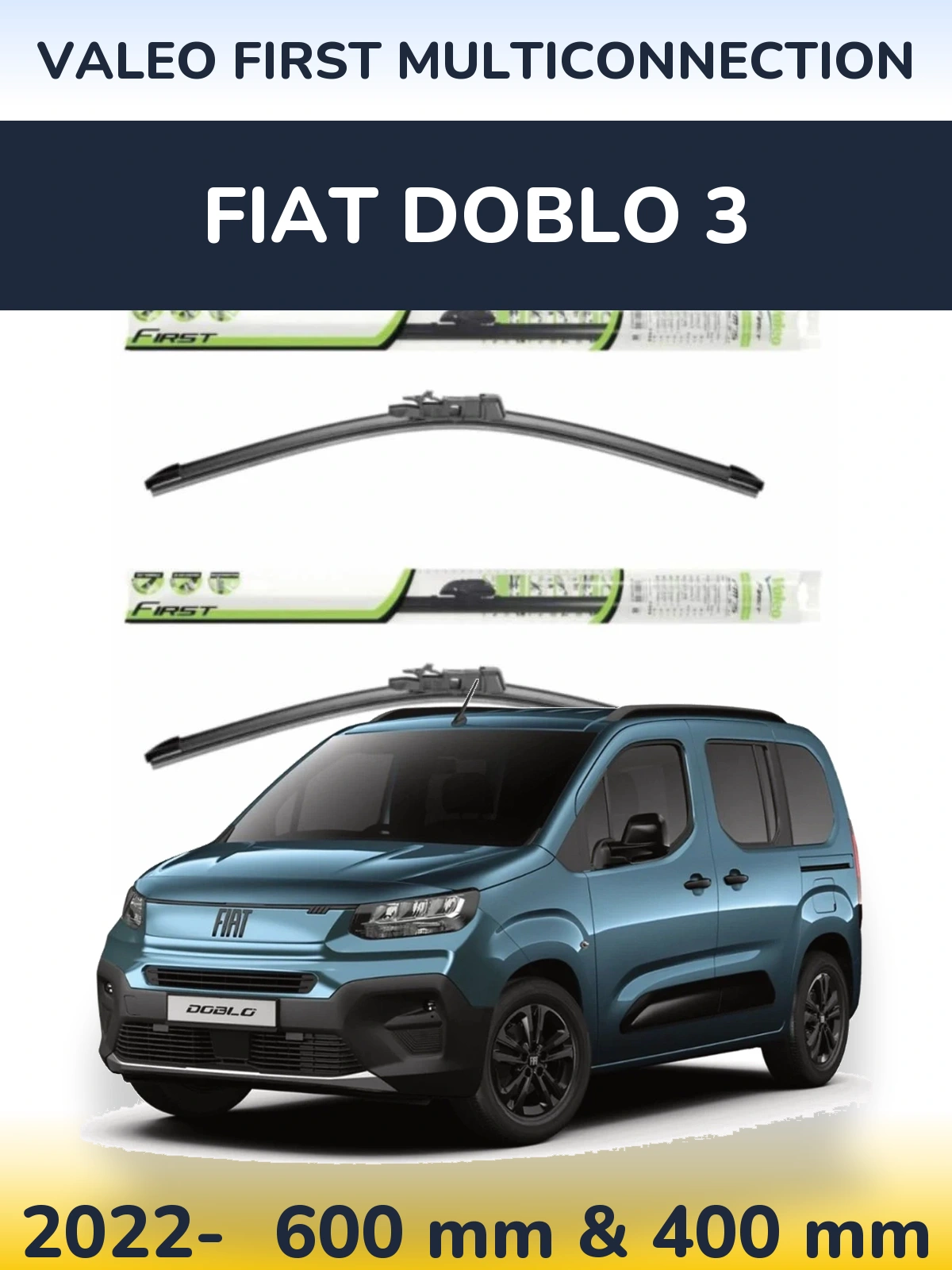 Front wiper blade set Valeo First MultiConnection 600 & 400 mm for Fiat Doblo 3 2022-2026