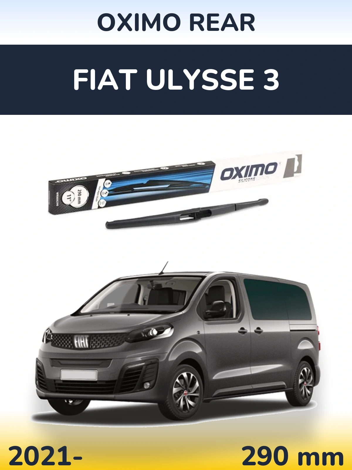 Задня щітка Oximo Rear 290 мм для Fiat Ulysse 3 2021-2026