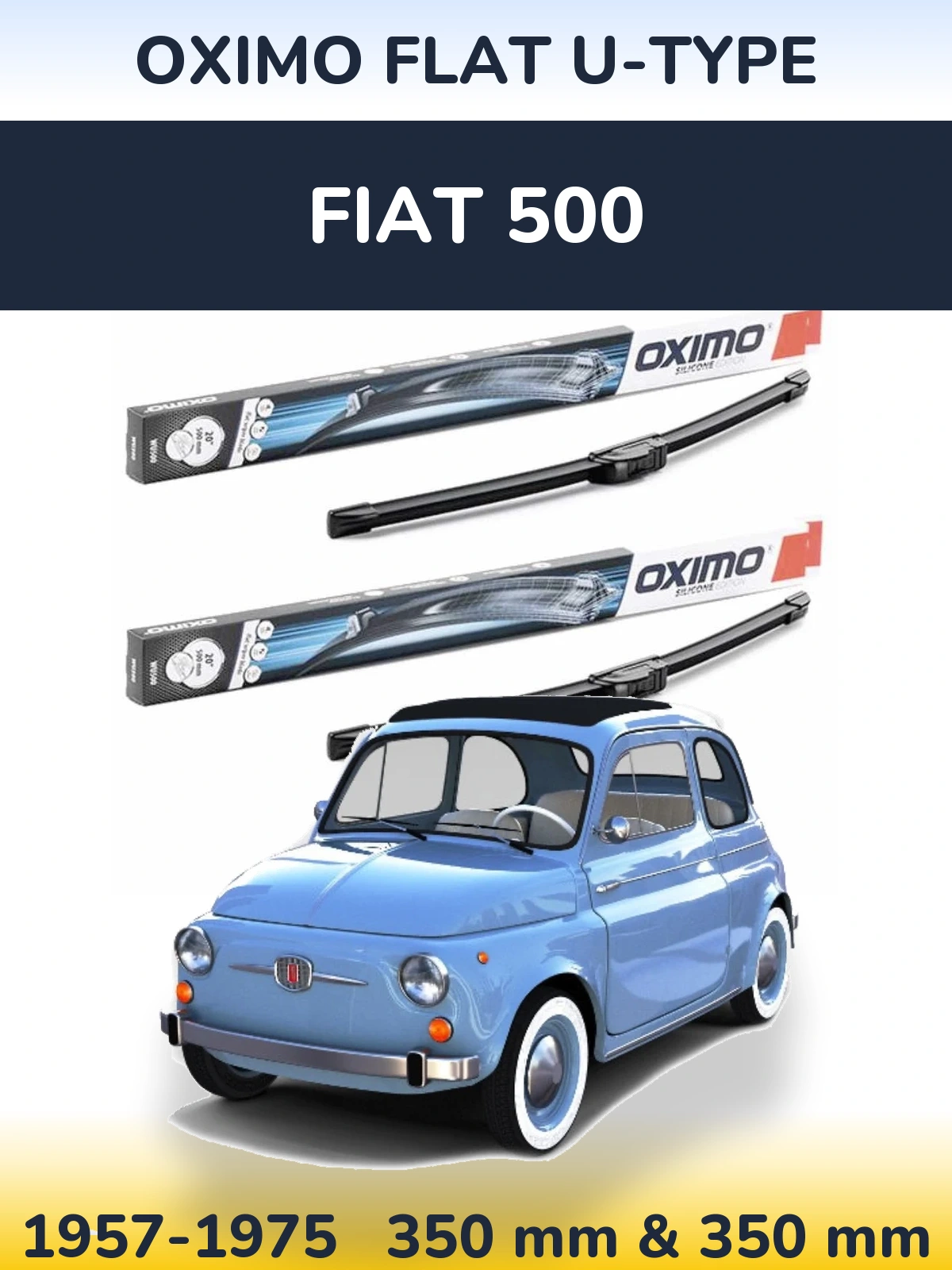 Комплект передніх щіток Oximo Flat U-type 350 & 350 мм для Fiat 500 1957-1975