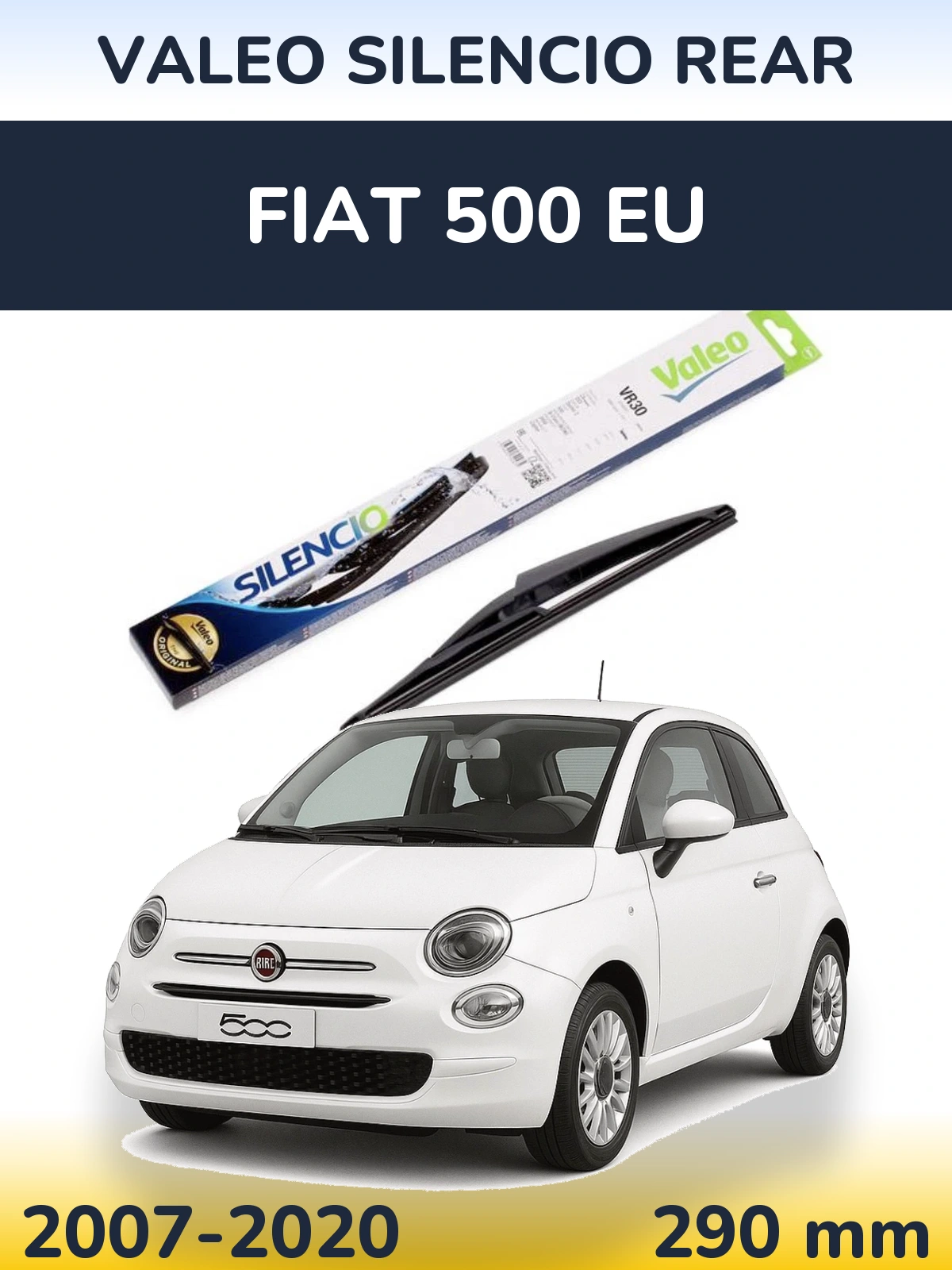 Tylna wycieraczka Valeo Silencio Rear 290 mm do Fiat 500 EU 2007-2020