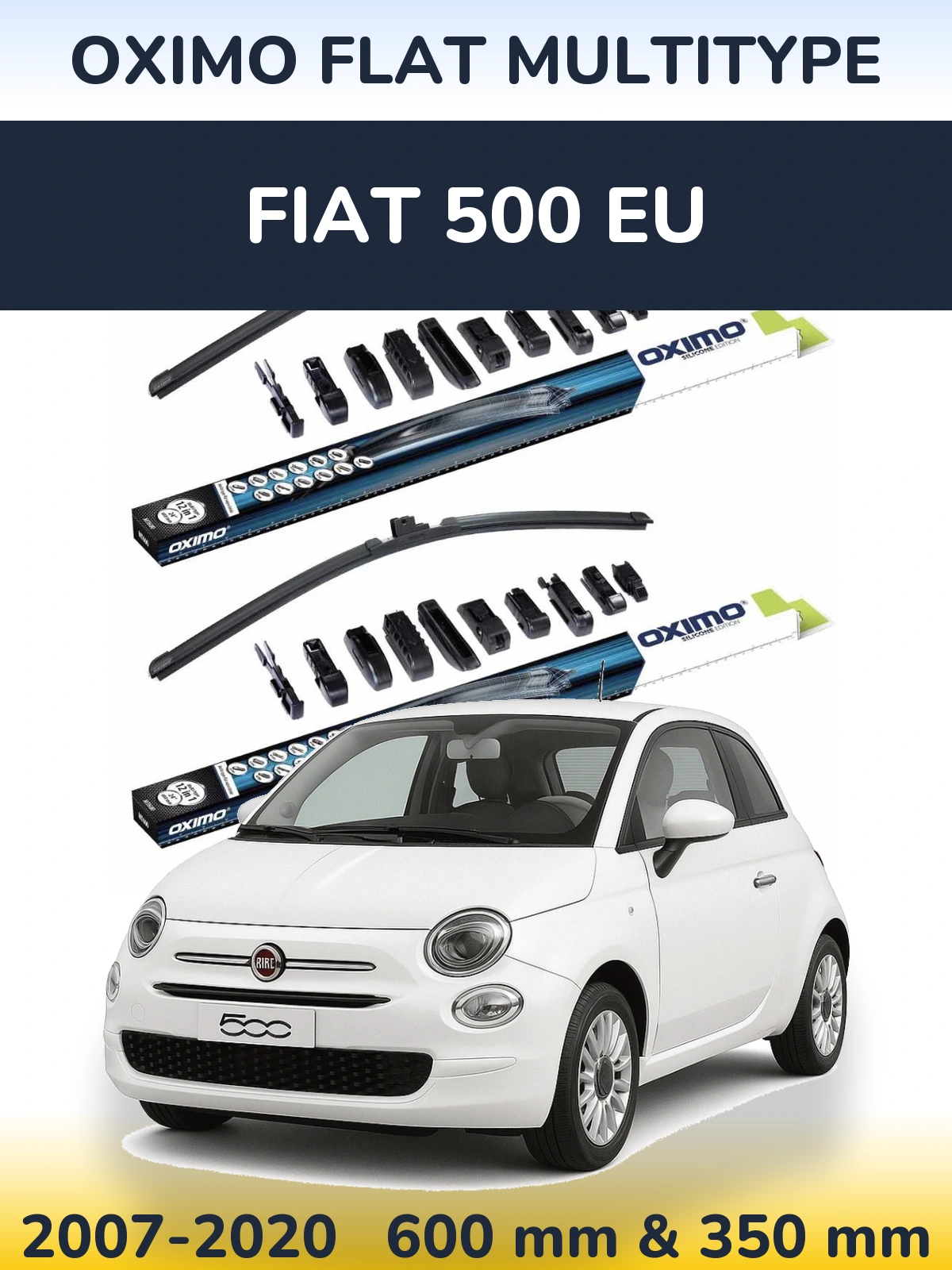 Komplet przednich wycieraczek Oximo Flat MultiType 600 & 350 mm do Fiat 500 EU 2007-2020