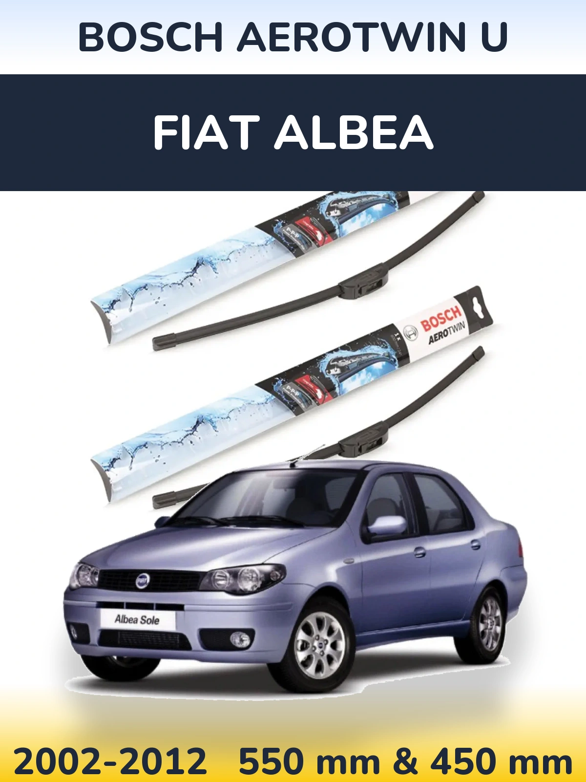 Комплект передніх щіток BOSCH AeroTwin U 550 & 450 мм для Fiat Albea 2002-2012