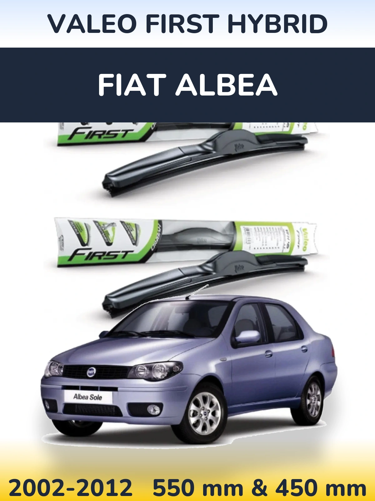Комплект передних дворников Valeo First Hybrid 550 & 450 мм для Fiat Albea 2002-2012