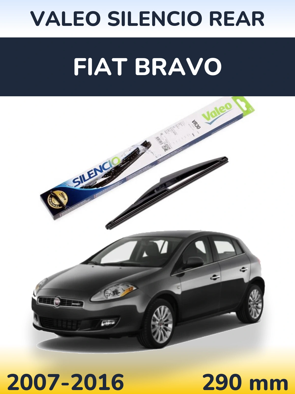 Задня щітка Valeo Silencio Rear 290 мм для Fiat Bravo 2007-2016