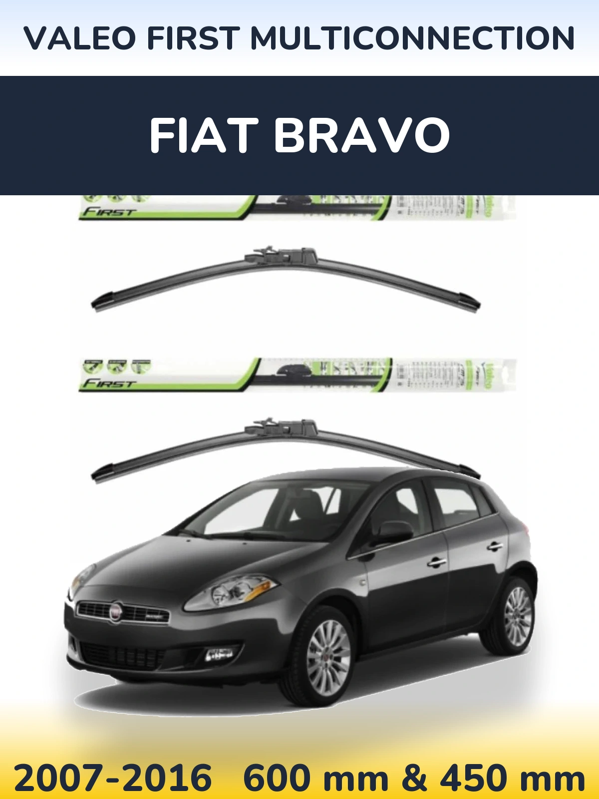 Комплект передних дворников Valeo First MultiConnection 600 & 450 мм для Fiat Bravo 2007-2016