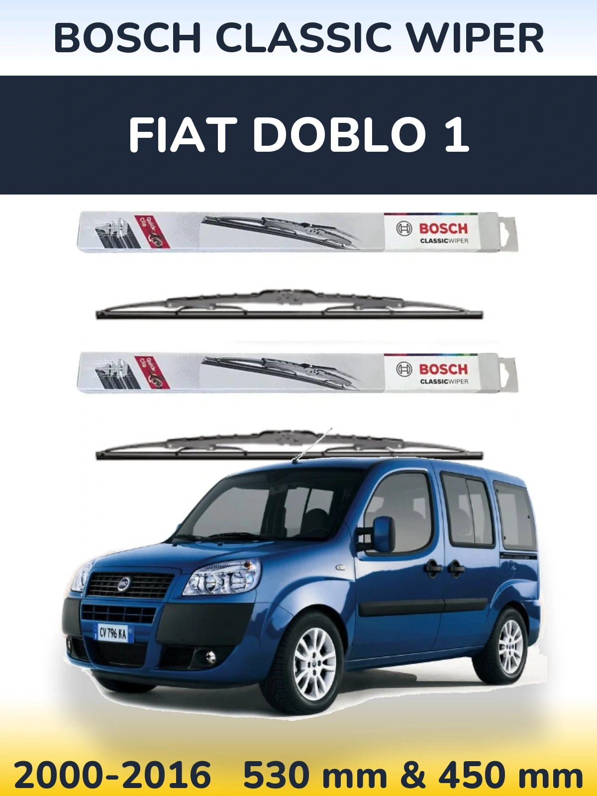 Комплект передніх щіток BOSCH Classic Wiper 530 & 450 мм для Fiat Doblo 1 2000-2016