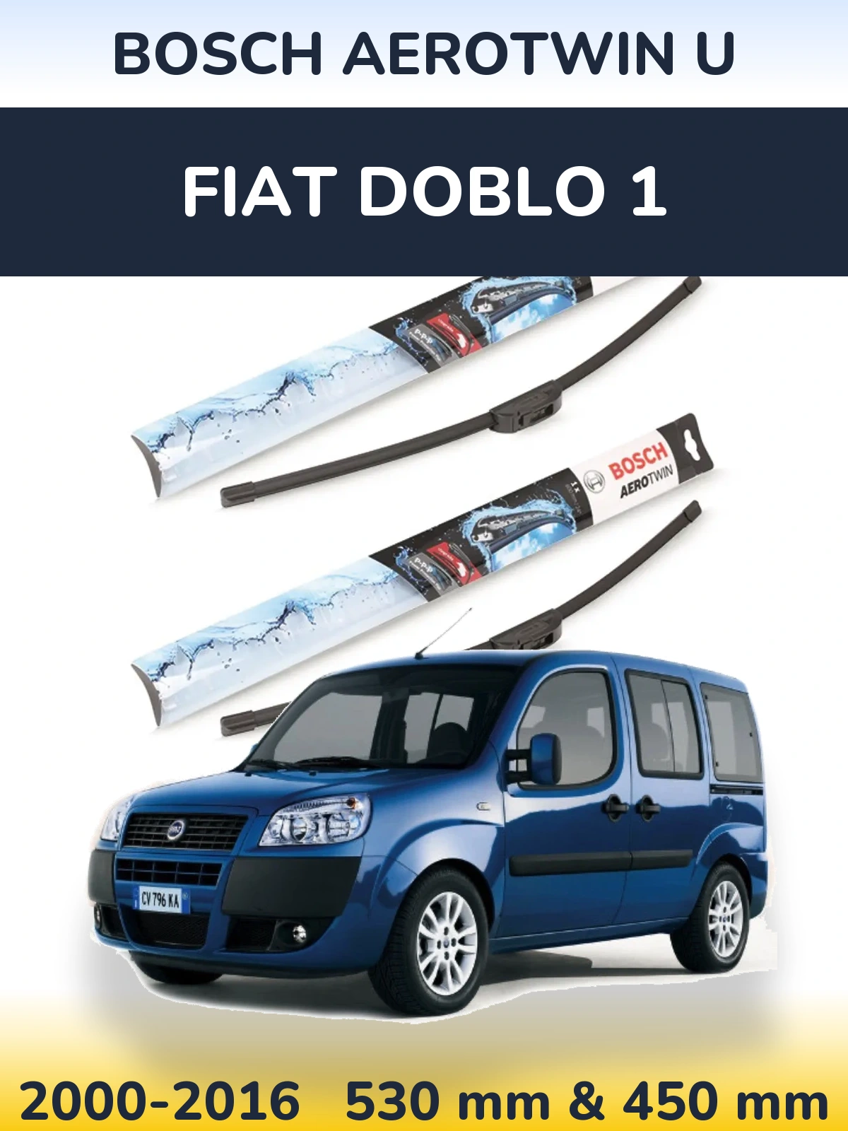 Комплект передніх щіток BOSCH AeroTwin U 530 & 450 мм для Fiat Doblo 1 2000-2016