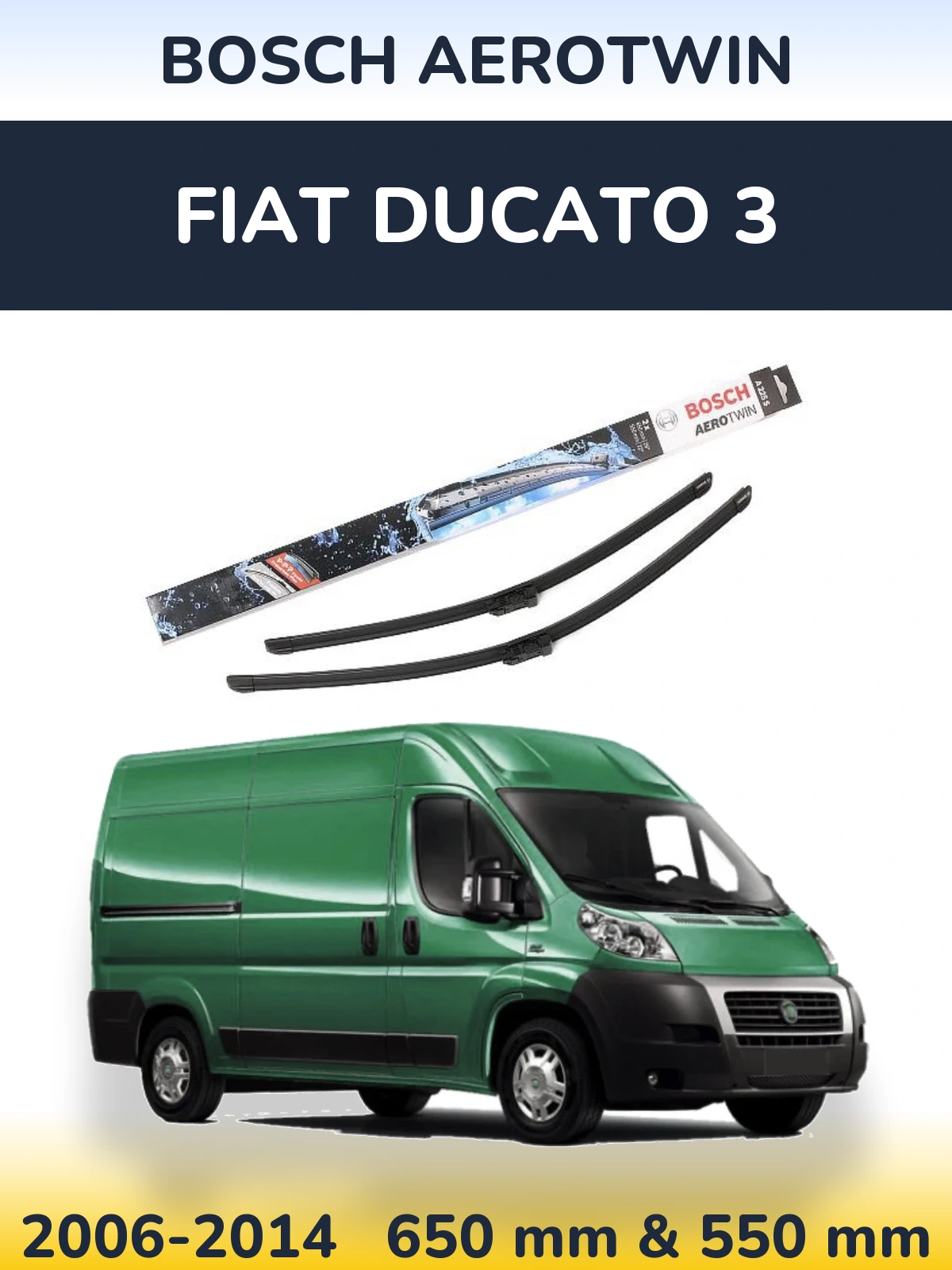 Front wiper blade set BOSCH AeroTwin 650 & 550 mm for Fiat Ducato 3 2006-2014