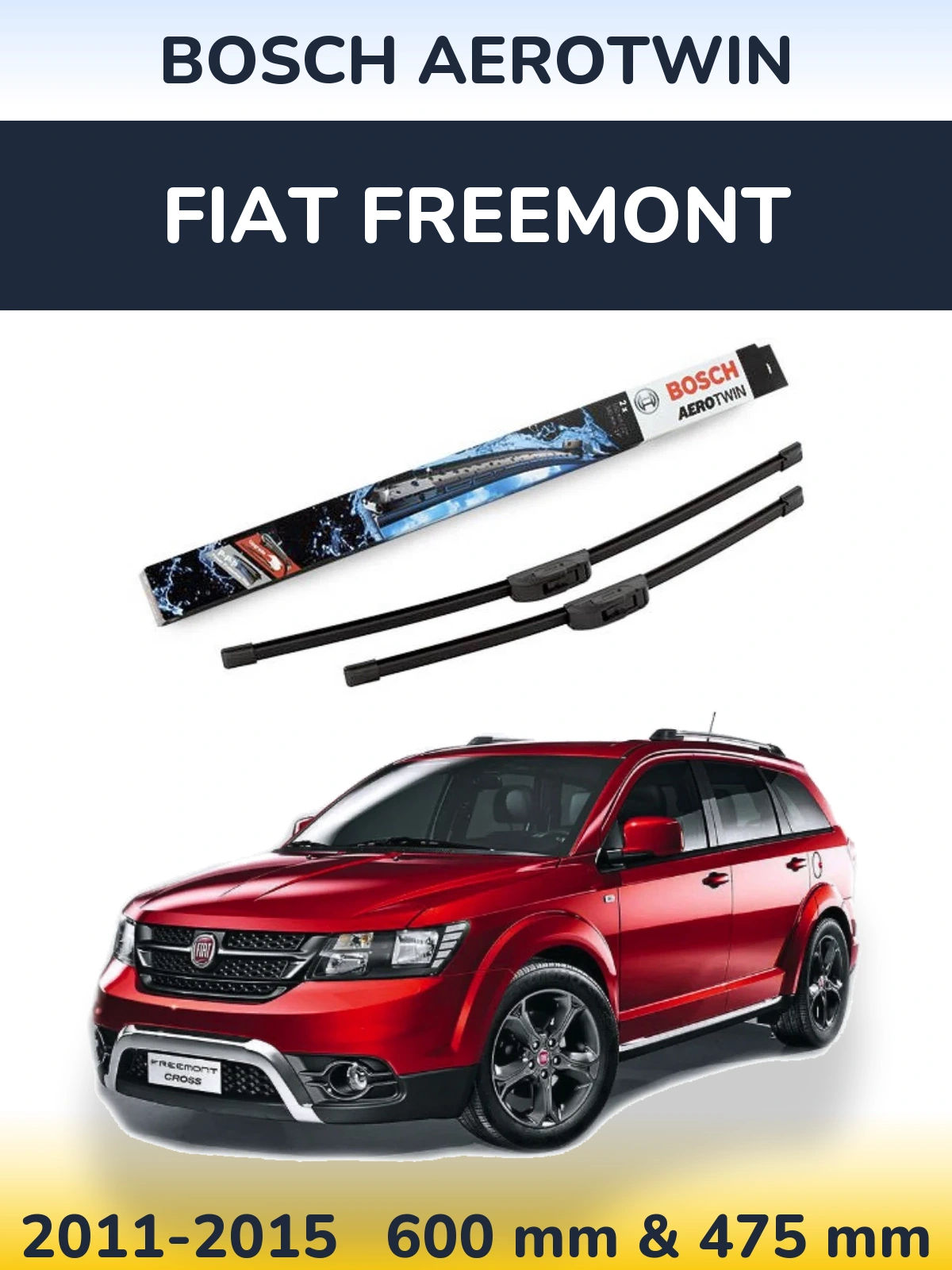 Front wiper blade set BOSCH AeroTwin 600 & 475 mm for Fiat Freemont 2011-2015