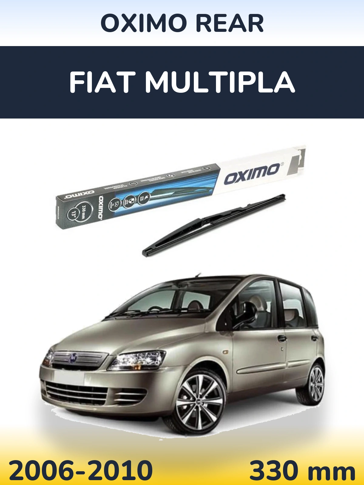 Задня щітка Oximo Rear 330 мм для Fiat Multipla 2006-2010