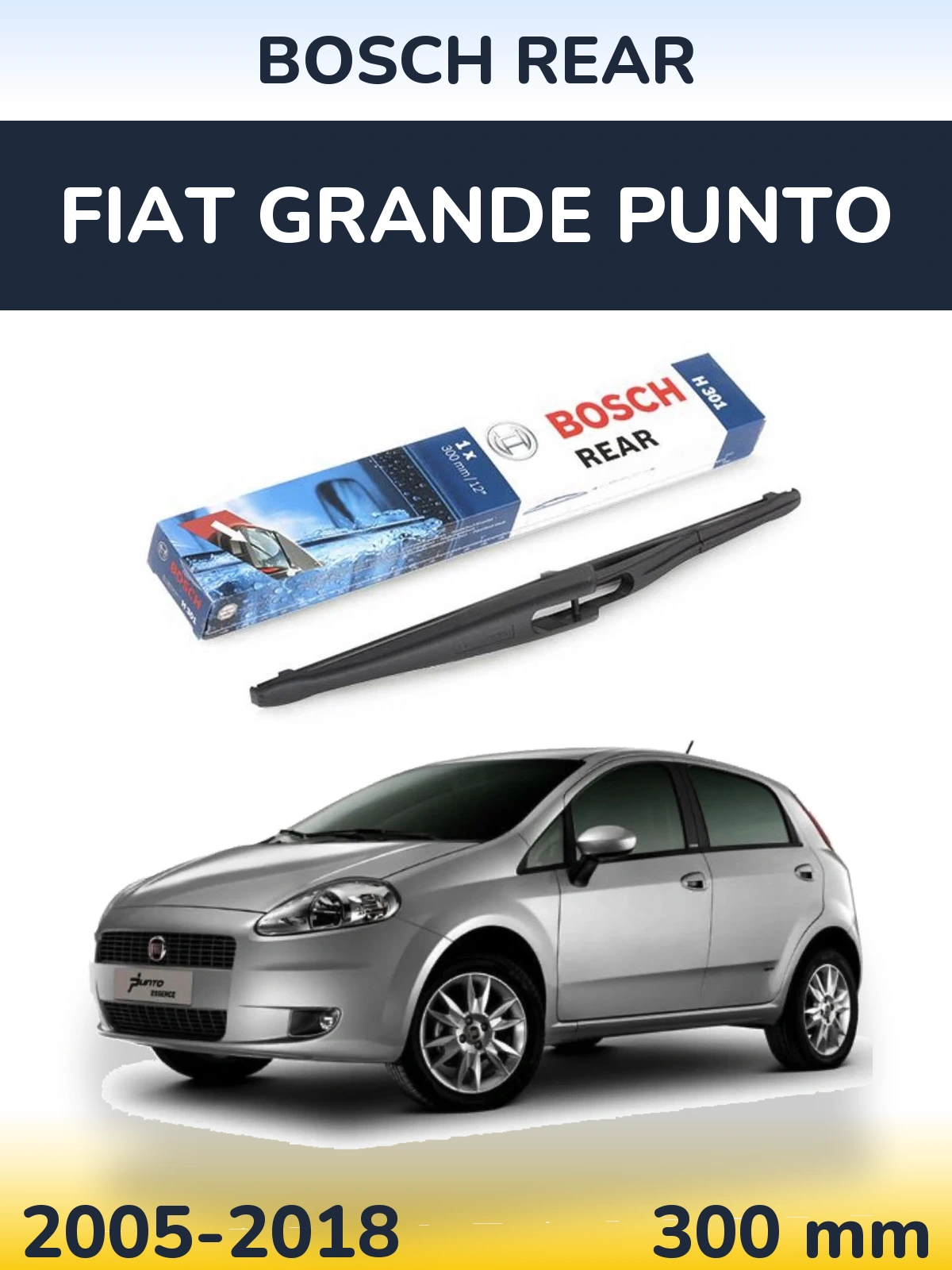 Задня щітка BOSCH Rear 300 мм для Fiat Grande Punto 2005-2018