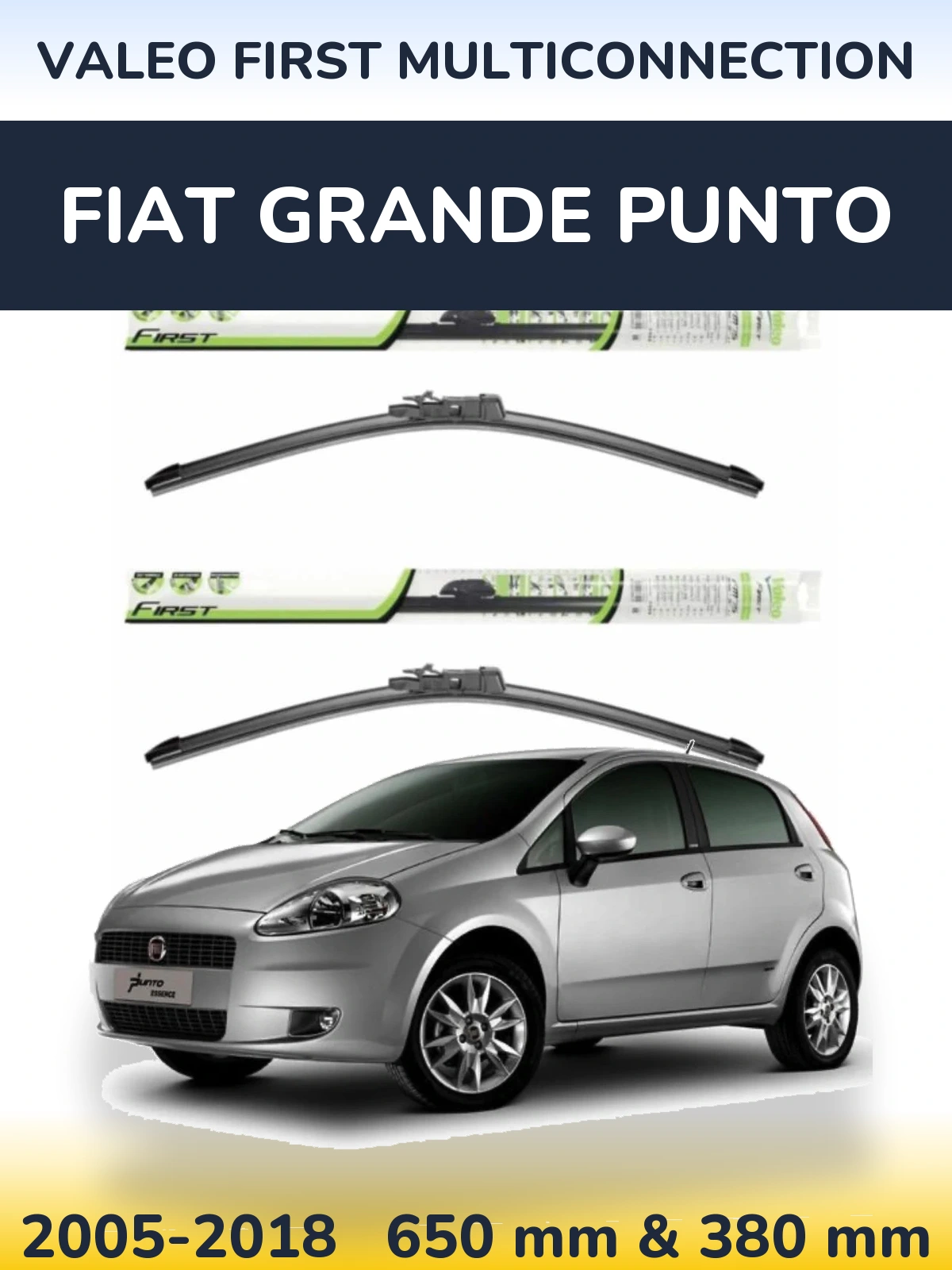 Комплект передніх щіток Valeo First MultiConnection 650 & 380 мм для Fiat Grande Punto 2005-2018
