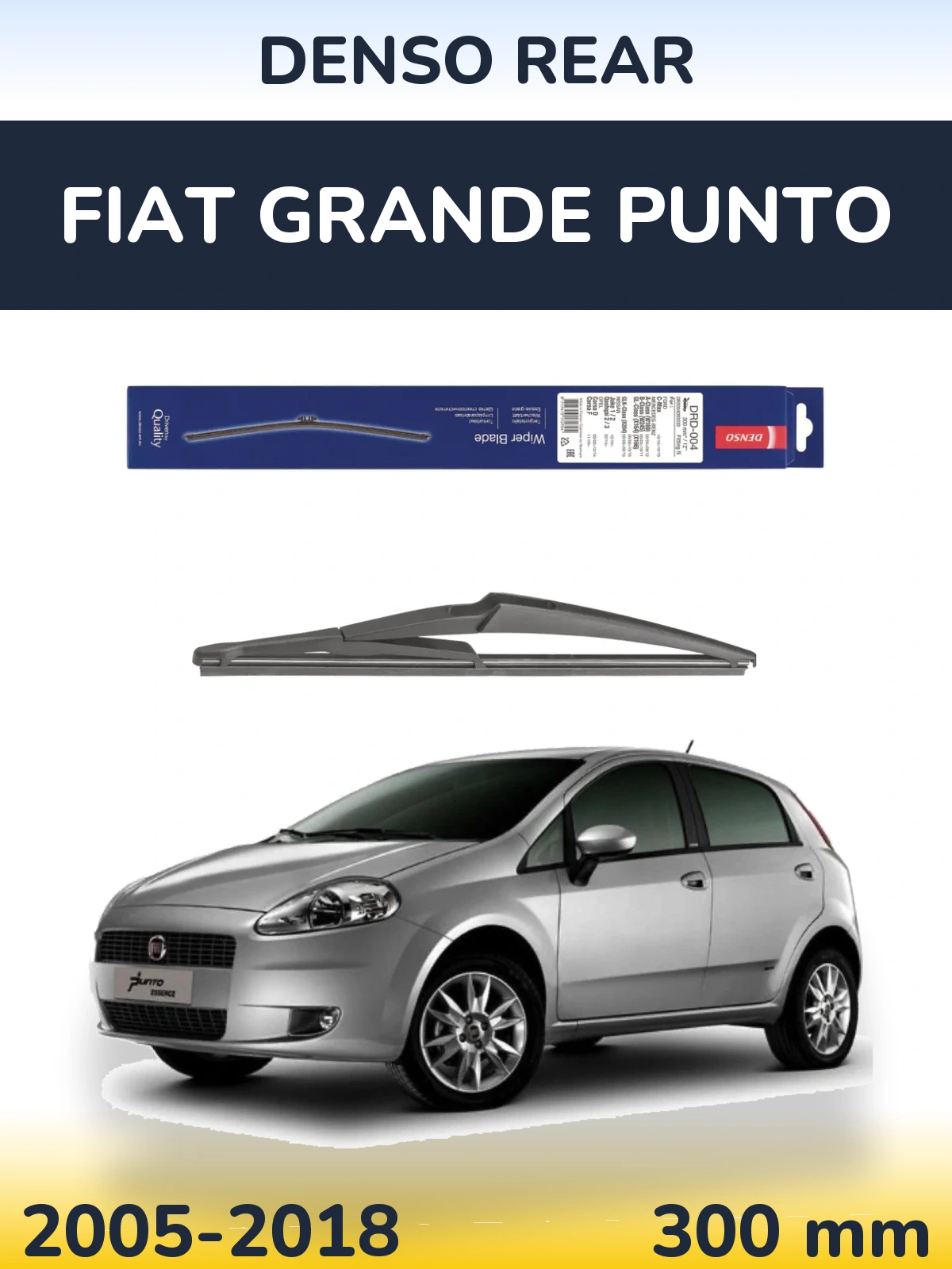 Задня щітка Denso Rear 300 мм для Fiat Grande Punto 2005-2018