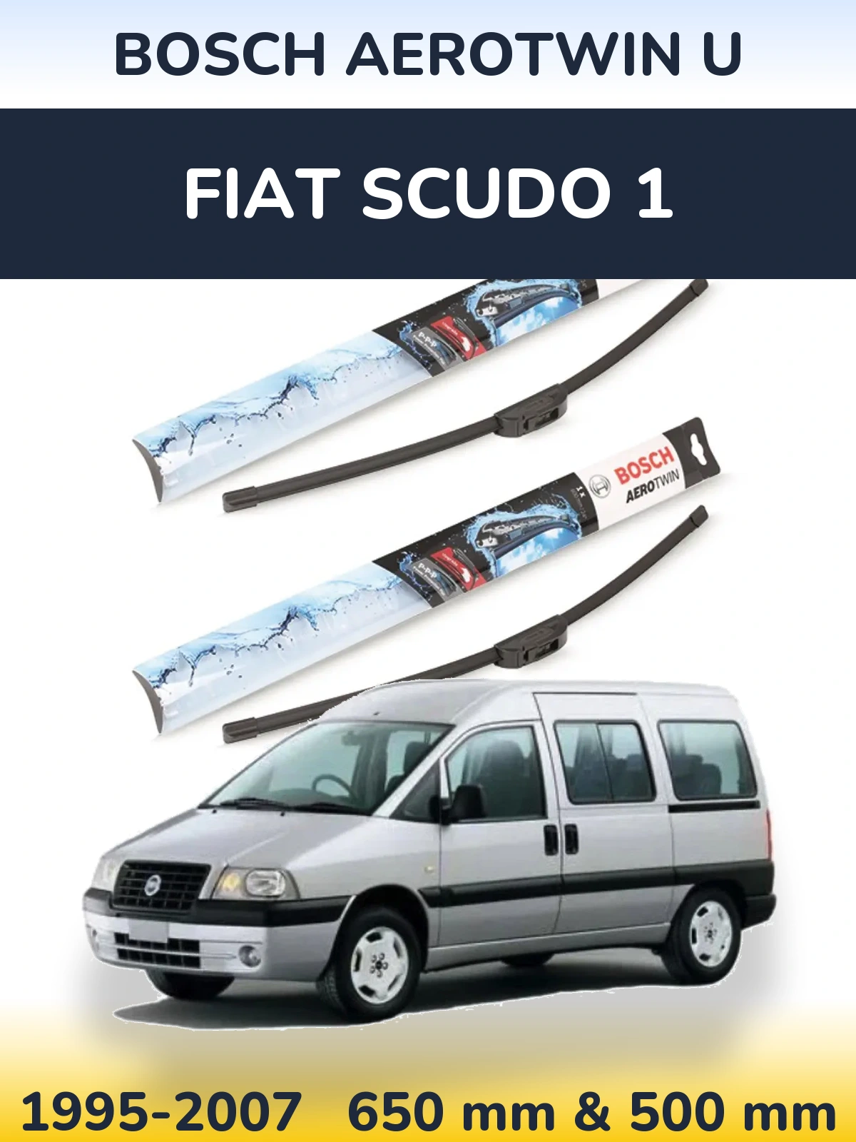 Komplet przednich wycieraczek BOSCH AeroTwin U 650 & 500 mm do Fiat Scudo 1 1995-2007