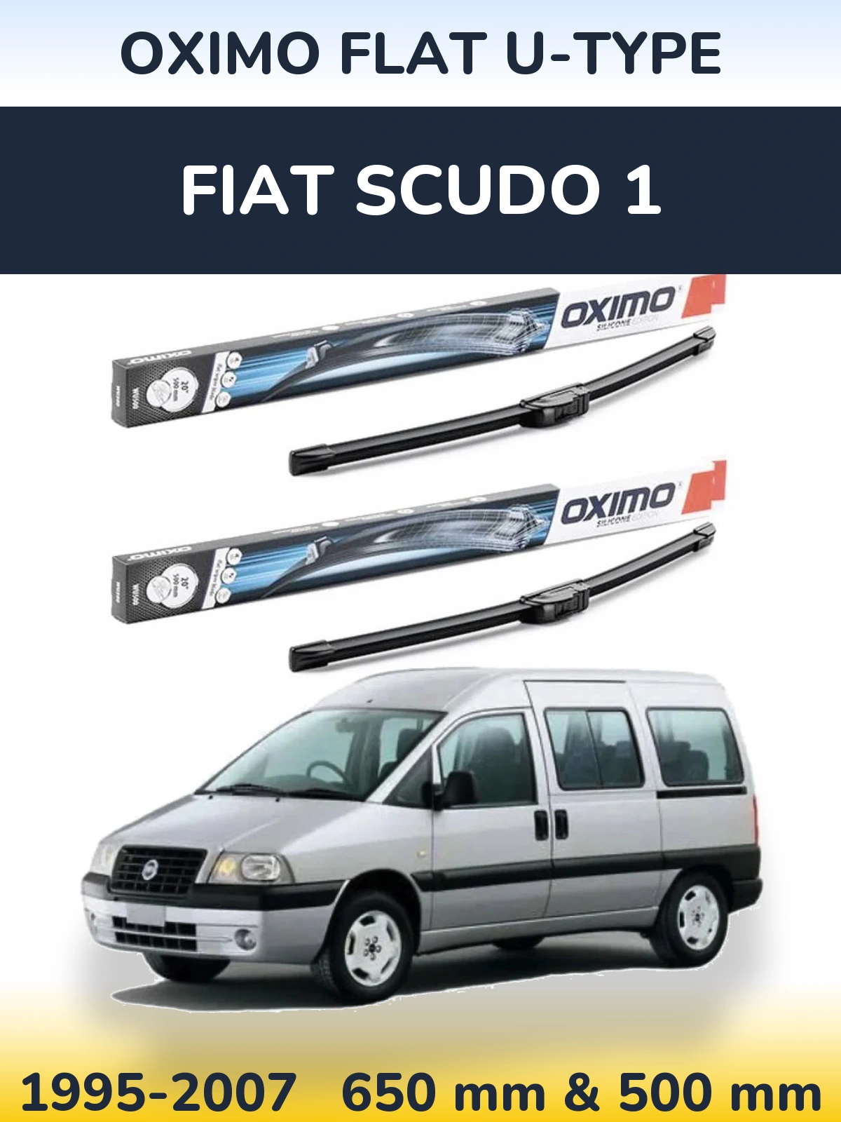 Комплект передніх щіток Oximo Flat U-type 650 & 500 мм для Fiat Scudo 1 1995-2007