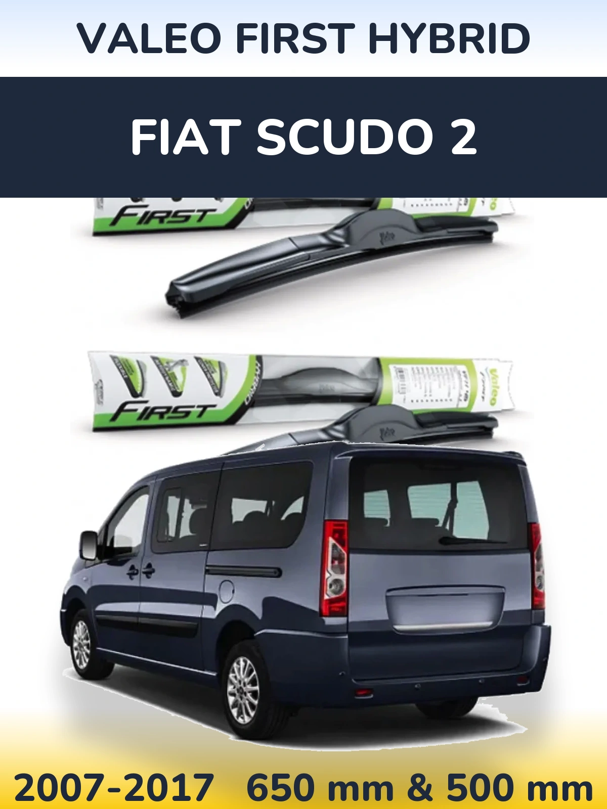 Комплект передніх щіток Valeo First Hybrid 650 & 500 мм для Fiat Scudo 2 2007-2017