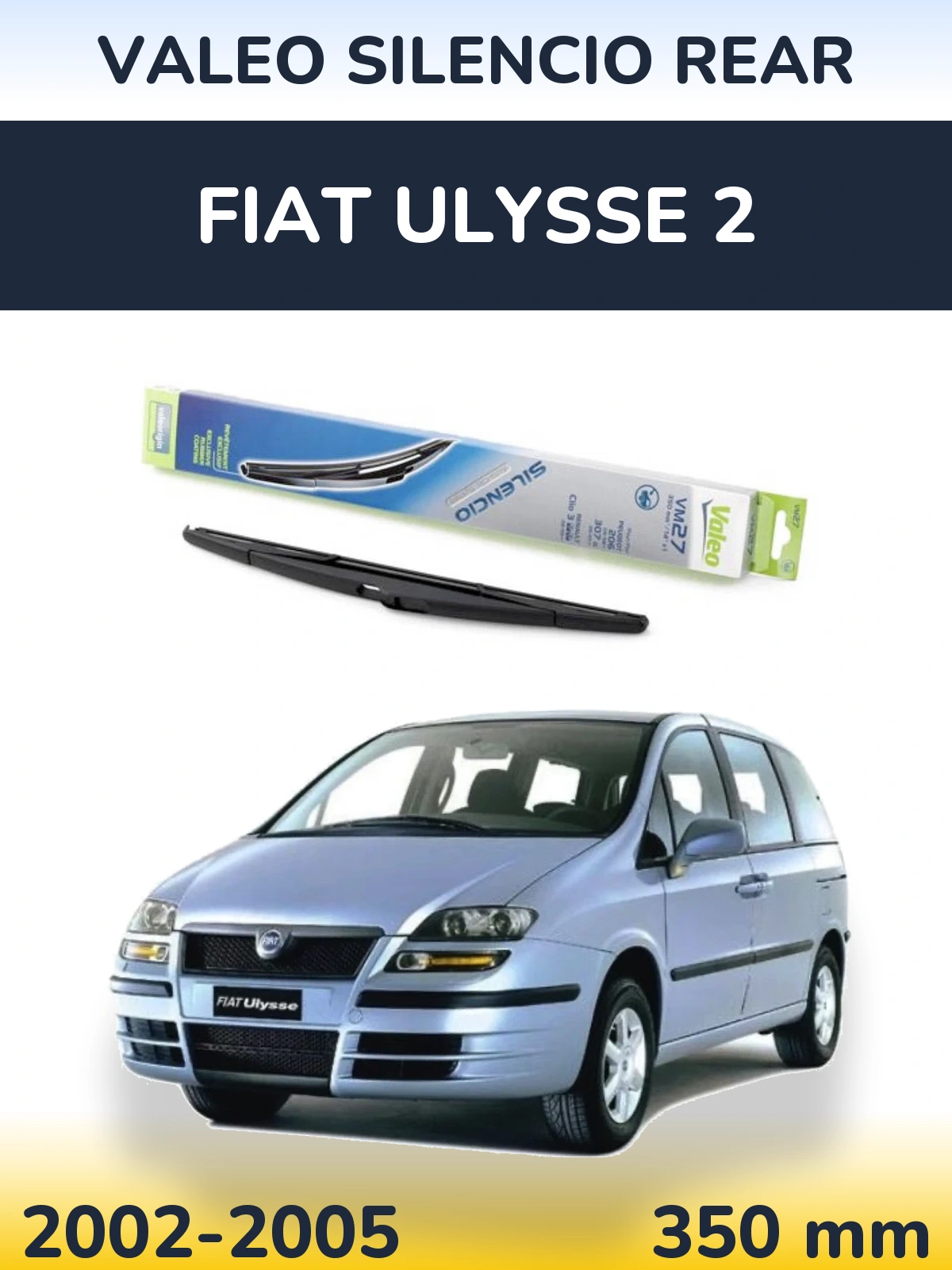 Задний дворник Valeo Silencio Rear 350 мм для Fiat Ulysse 2 2002-2005