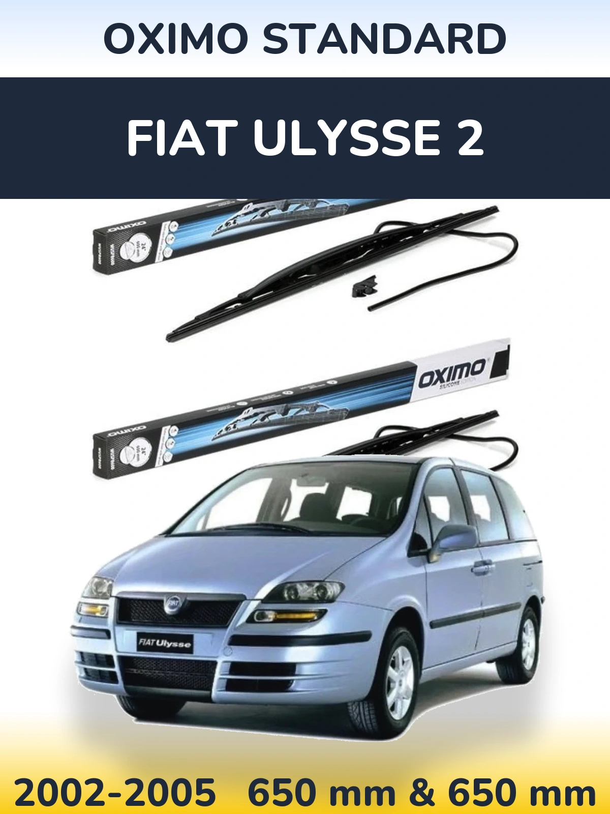 Комплект передніх щіток Oximo Standard 650 & 650 мм для Fiat Ulysse 2 2002-2005