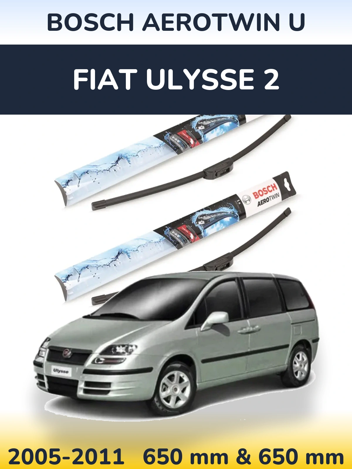 Комплект передних дворников BOSCH AeroTwin U 650 & 650 мм для Fiat Ulysse 2 2005-2011