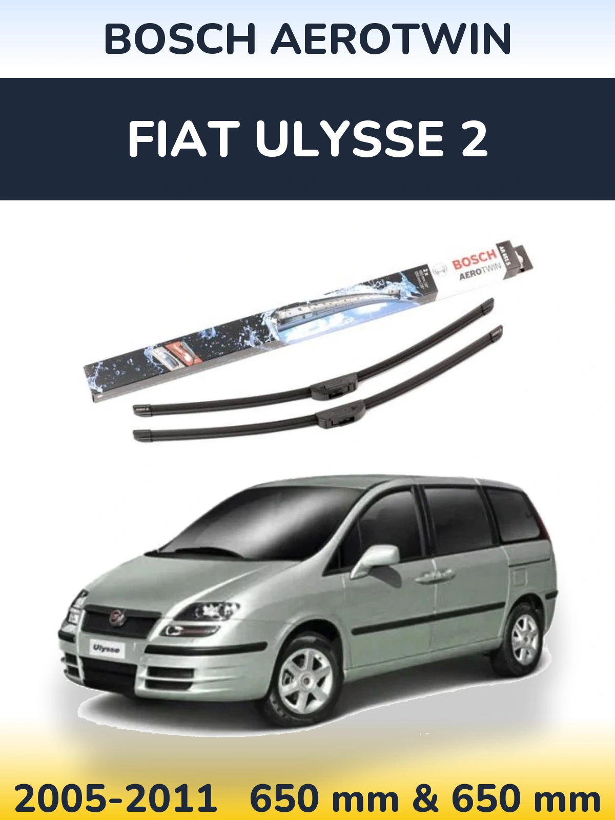 Комплект передніх щіток BOSCH AeroTwin 650 & 650 мм для Fiat Ulysse 2 2005-2011