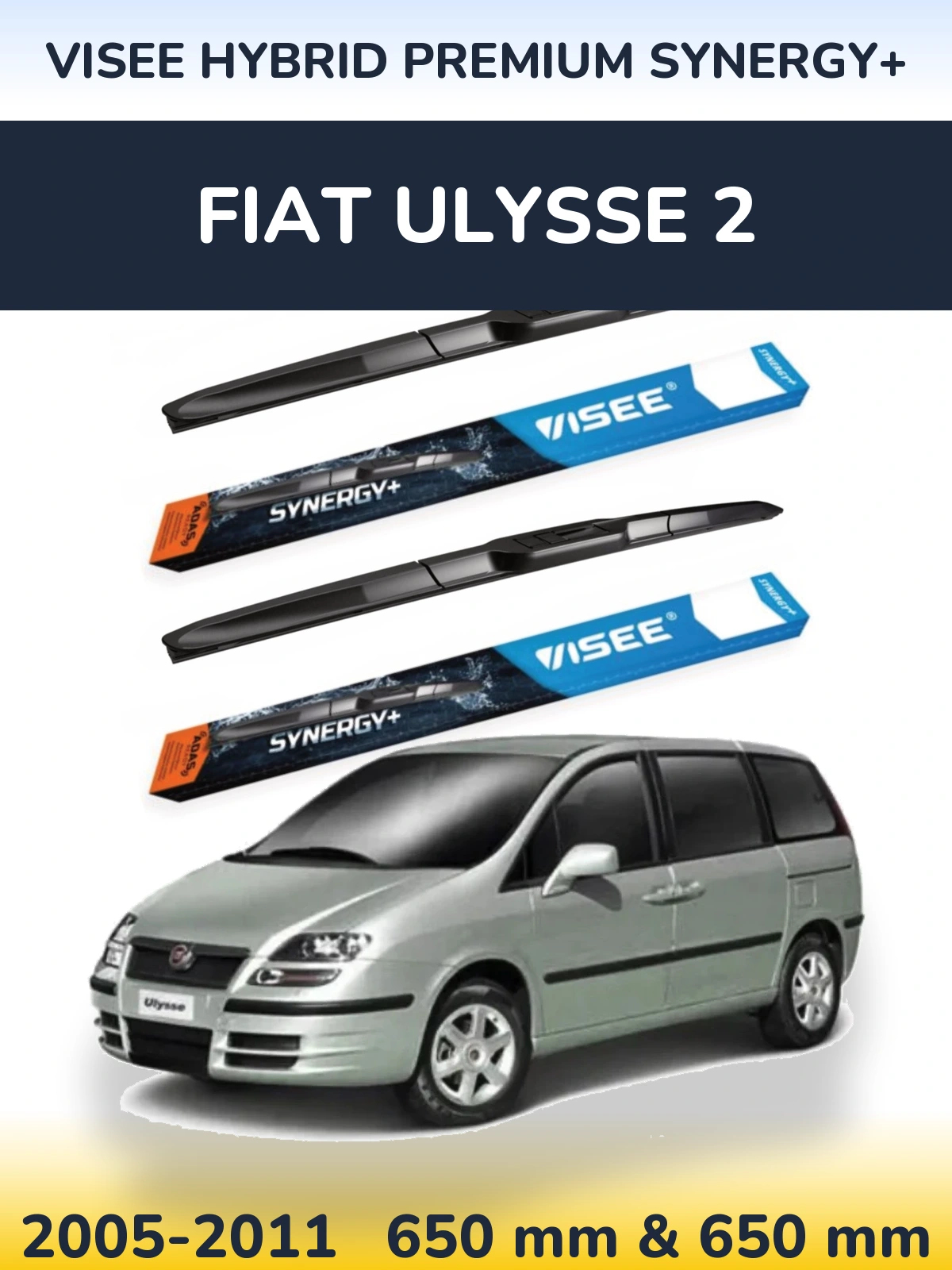 Front wiper blade set VISEE HYBRID PREMIUM SYNERGY+ 650 & 650 mm for Fiat Ulysse 2 2005-2011