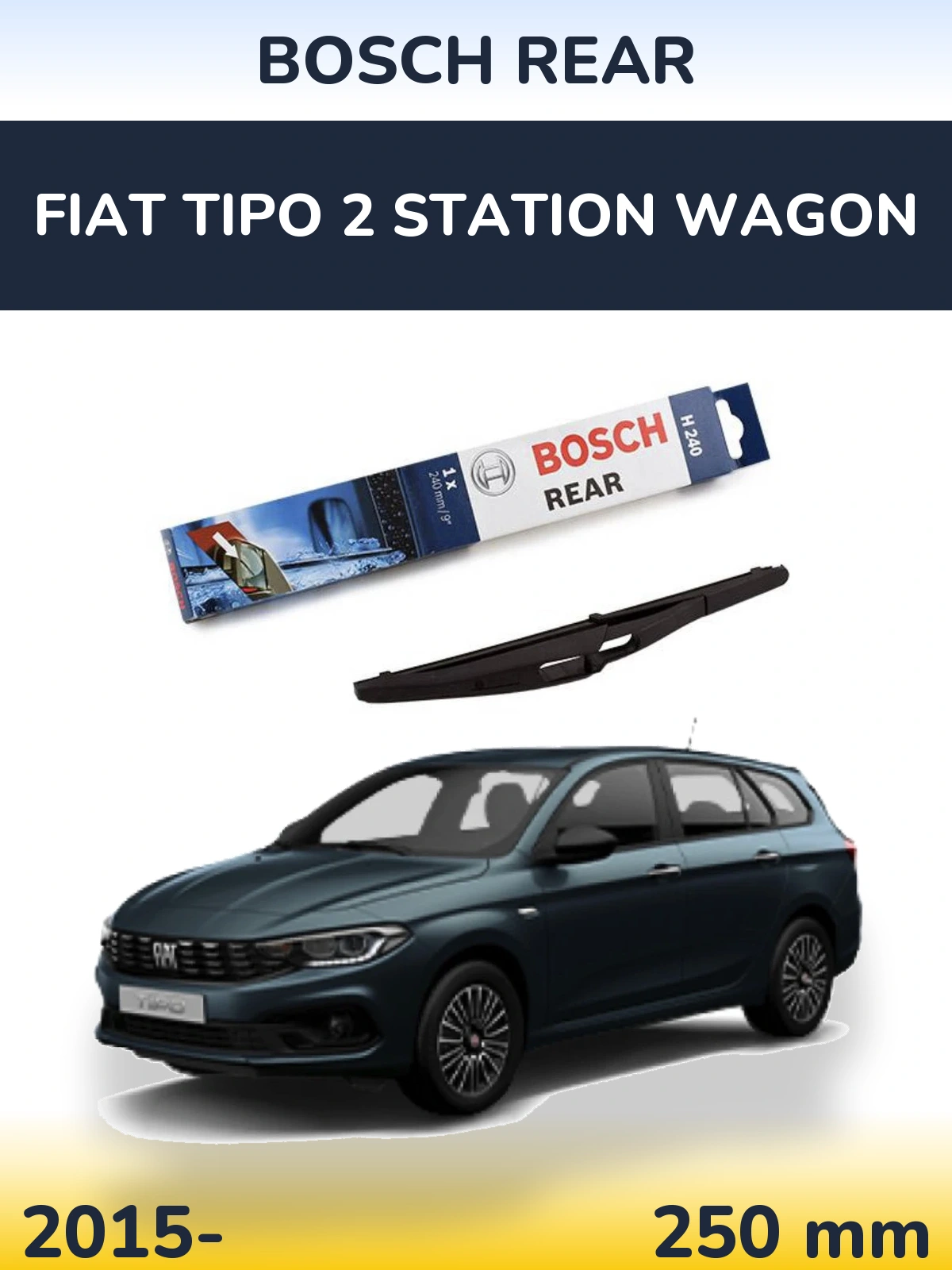 Задня щітка BOSCH Rear 240 мм для Fiat Tipo 2 Station Wagon 2015-2026