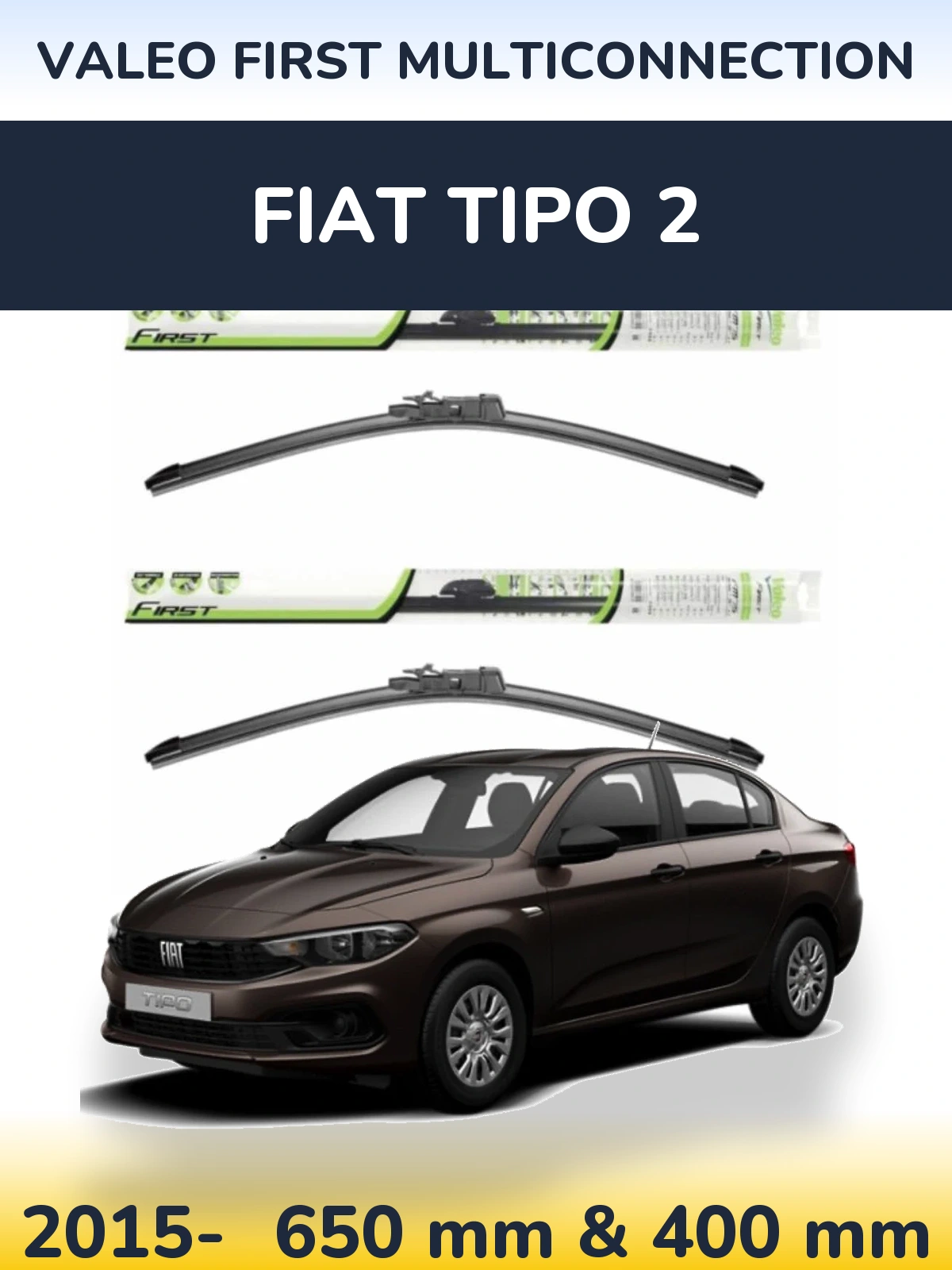 Front wiper blade set Valeo First MultiConnection 650 & 400 mm for Fiat Tipo 2 2015-2026