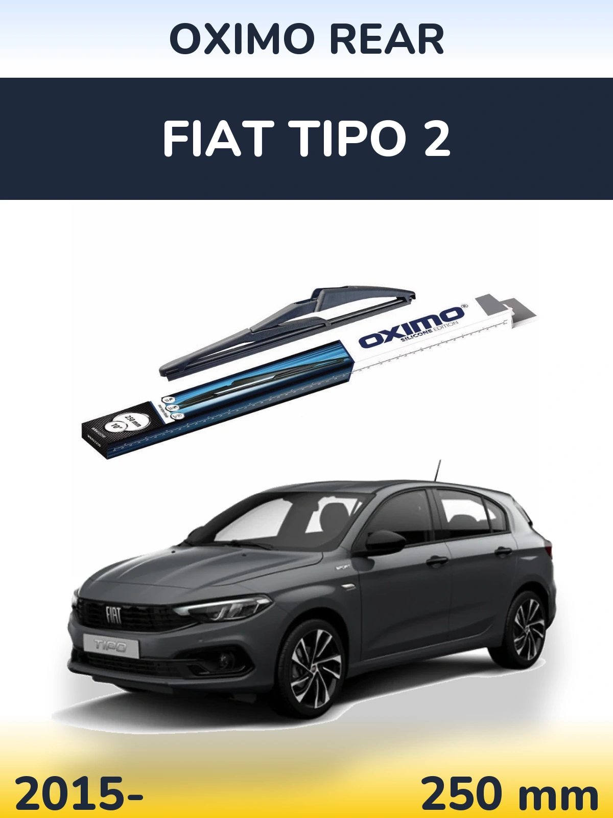 Rear wiper blade Oximo Rear 250 mm for Fiat Tipo 2 2015-2026