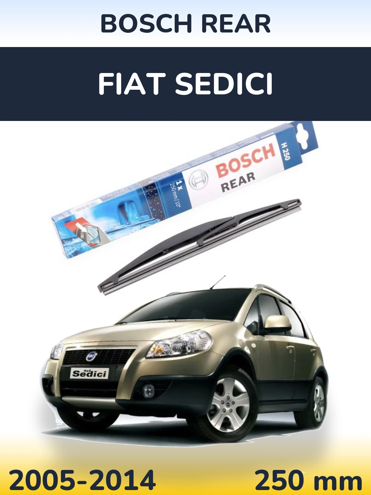 Rear wiper blade BOSCH Rear 250 mm for Fiat Sedici 2005-2014