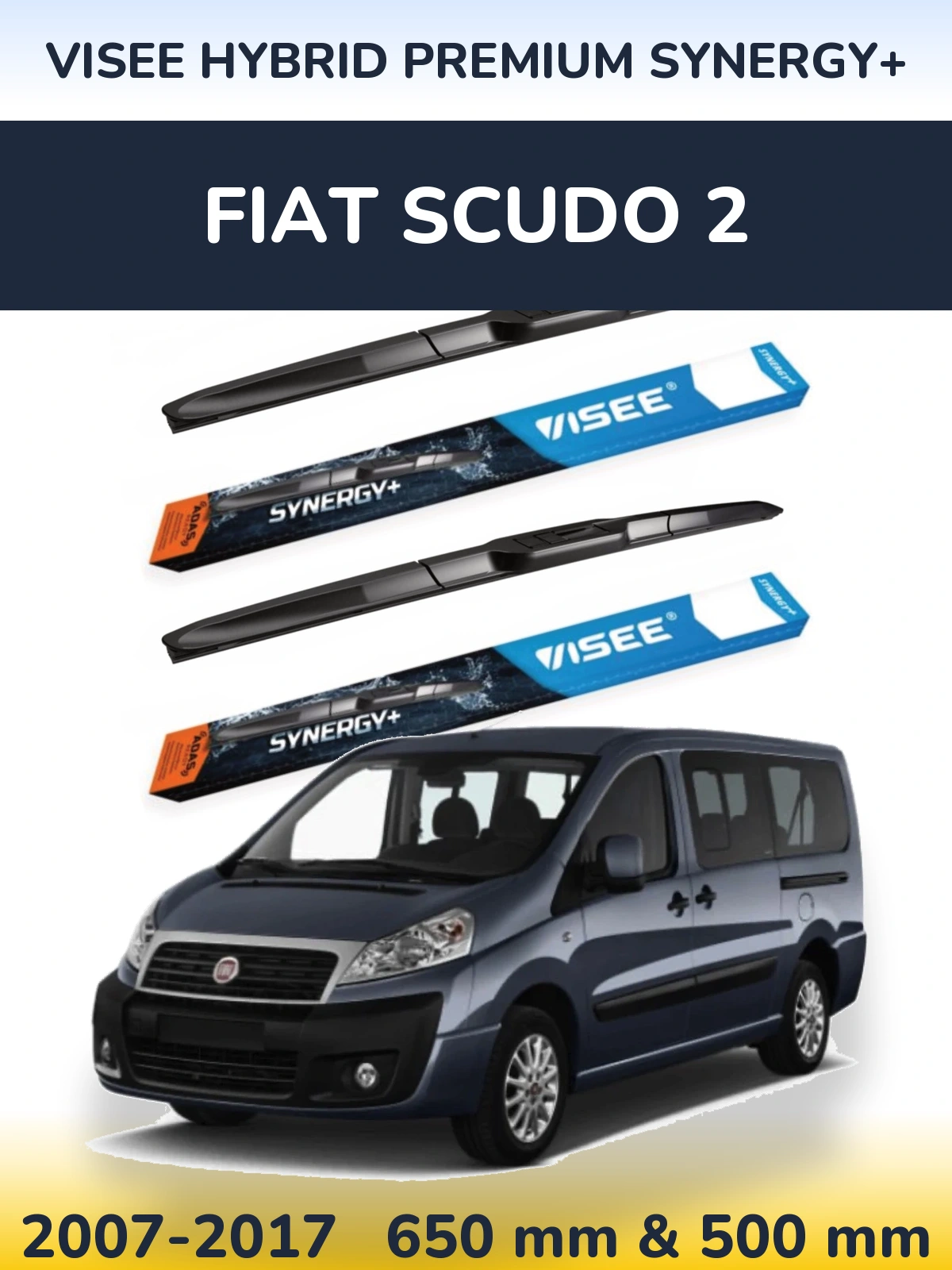 Komplet przednich wycieraczek VISEE HYBRID PREMIUM SYNERGY+ 650 & 500 mm do Fiat Scudo 2 2007-2017