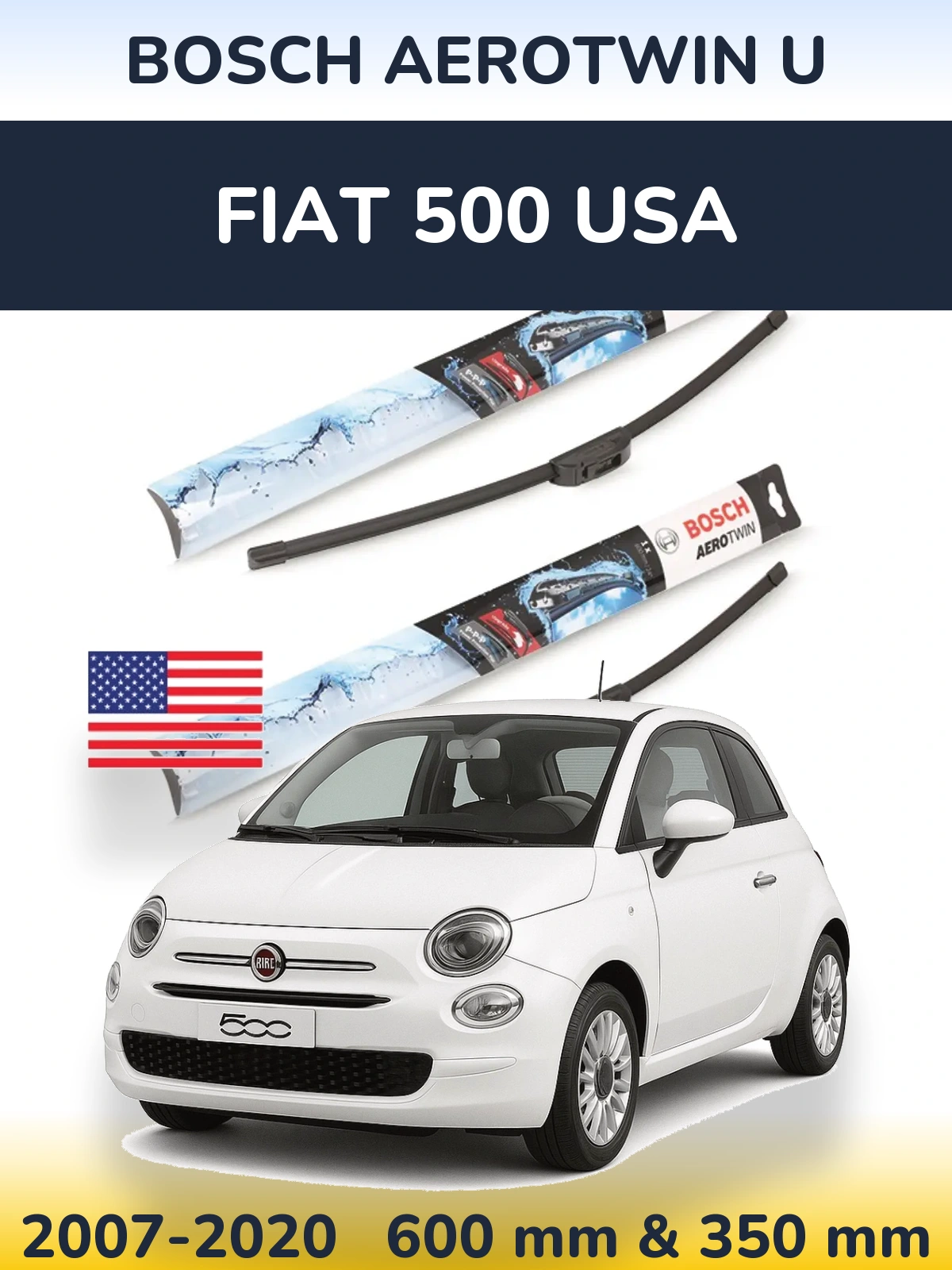 Комплект передних дворников BOSCH AeroTwin U 600 & 350 мм для Fiat 500 USA 2007-2020