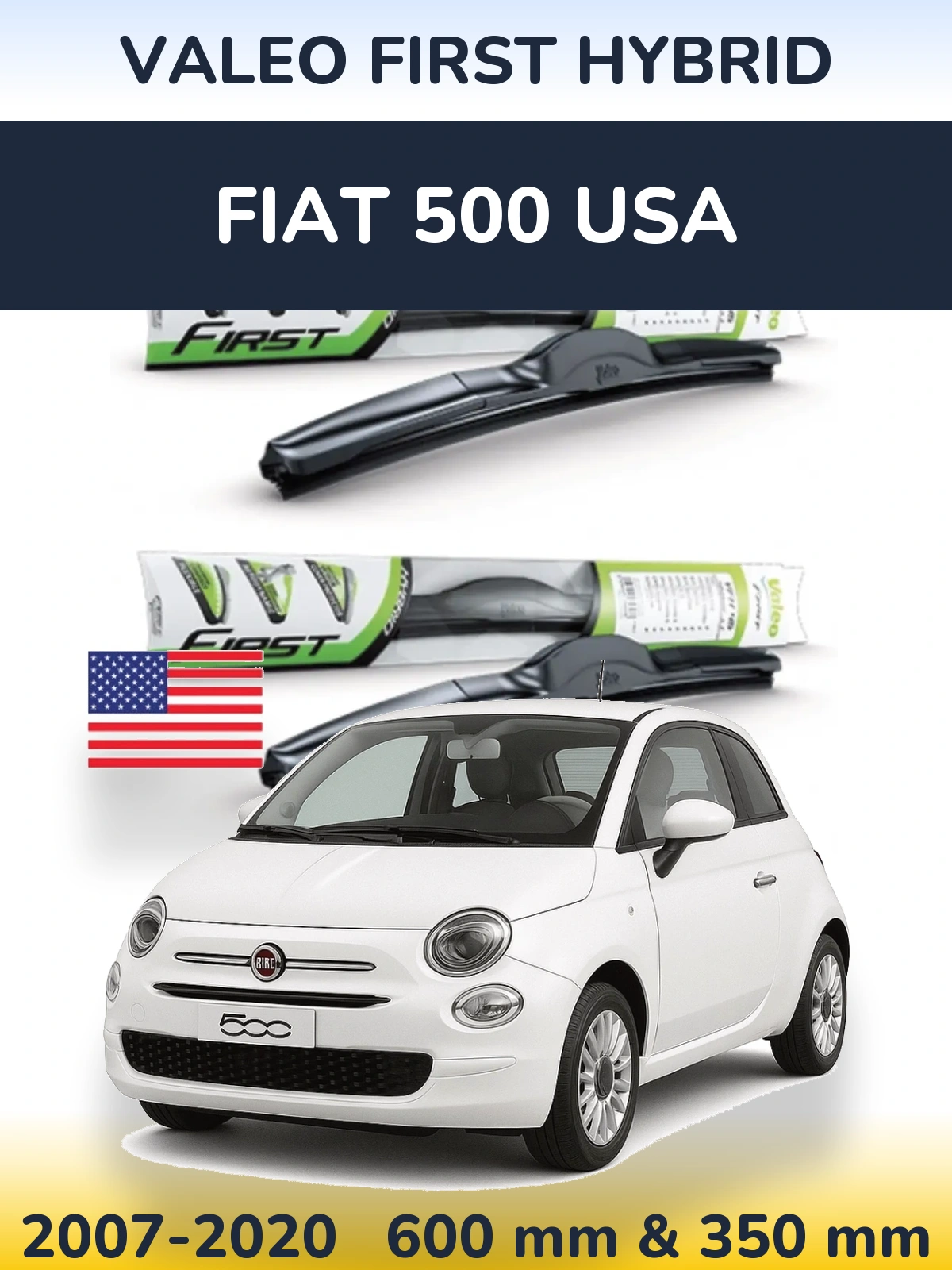 Комплект передних дворников Valeo First Hybrid 600 & 350 мм для Fiat 500 USA 2007-2020