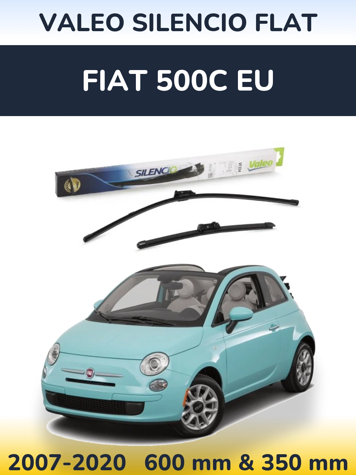 Комплект передніх щіток Valeo Silencio Flat 600 & 350 мм для Fiat 500C EU 2007-2020
