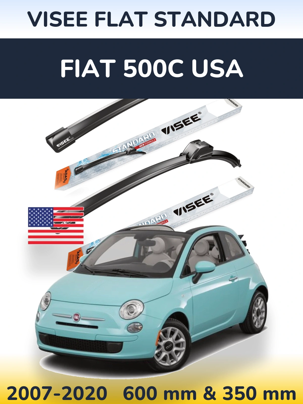Komplet przednich wycieraczek VISEE FLAT STANDARD 600 & 350 mm do Fiat 500C USA 2007-2020