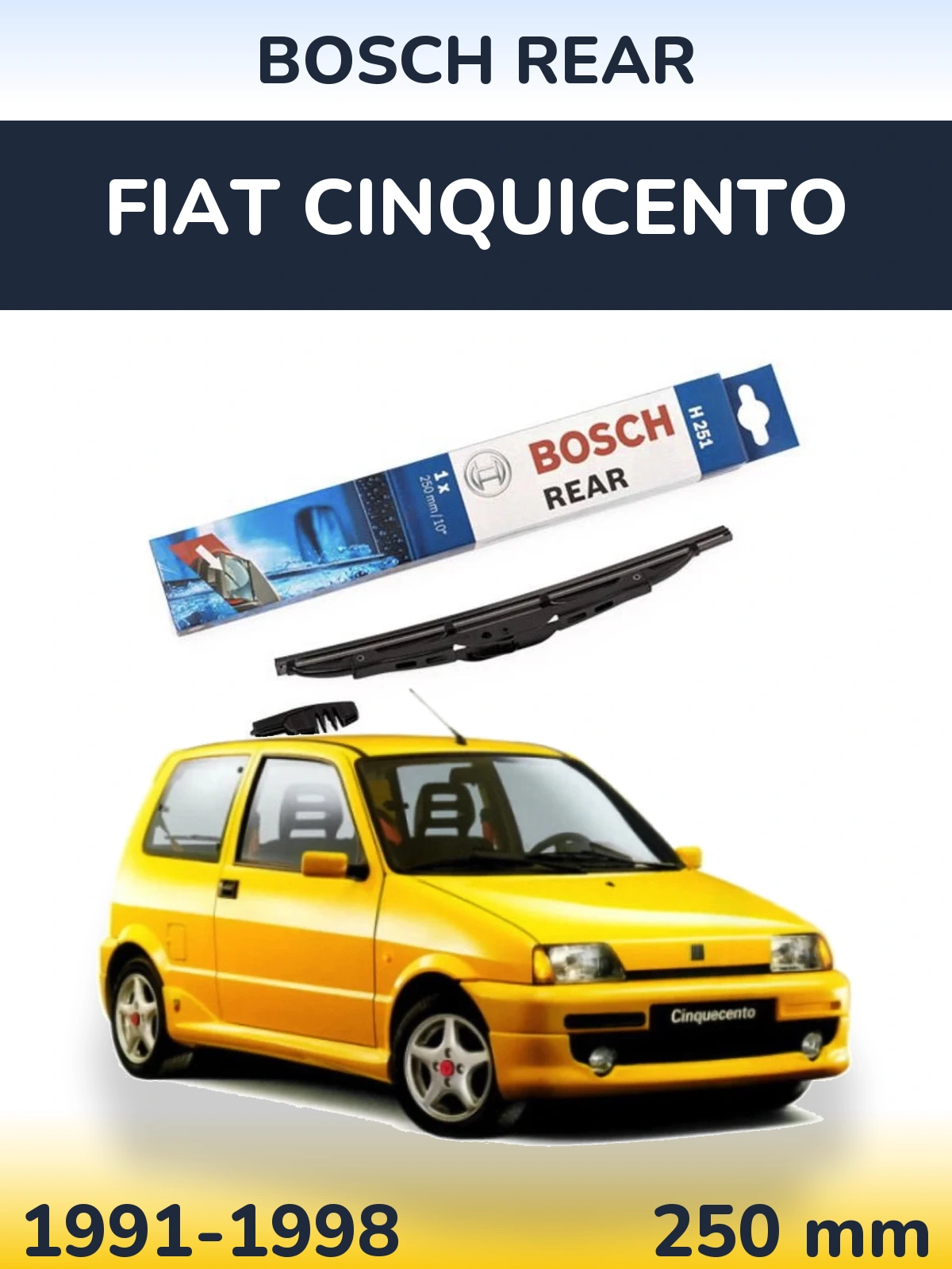 Задний дворник BOSCH Rear 250 мм для Fiat Cinquicento 1991-1998