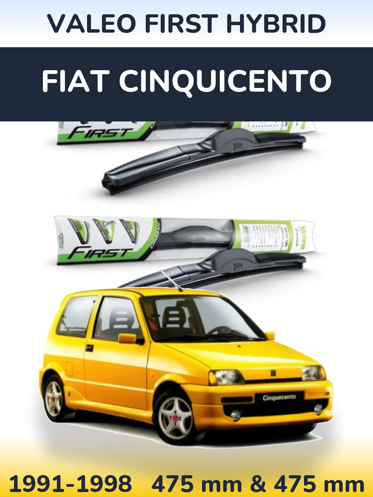 Комплект передних дворников Valeo First Hybrid 475 & 475 мм для Fiat Cinquicento 1991-1998
