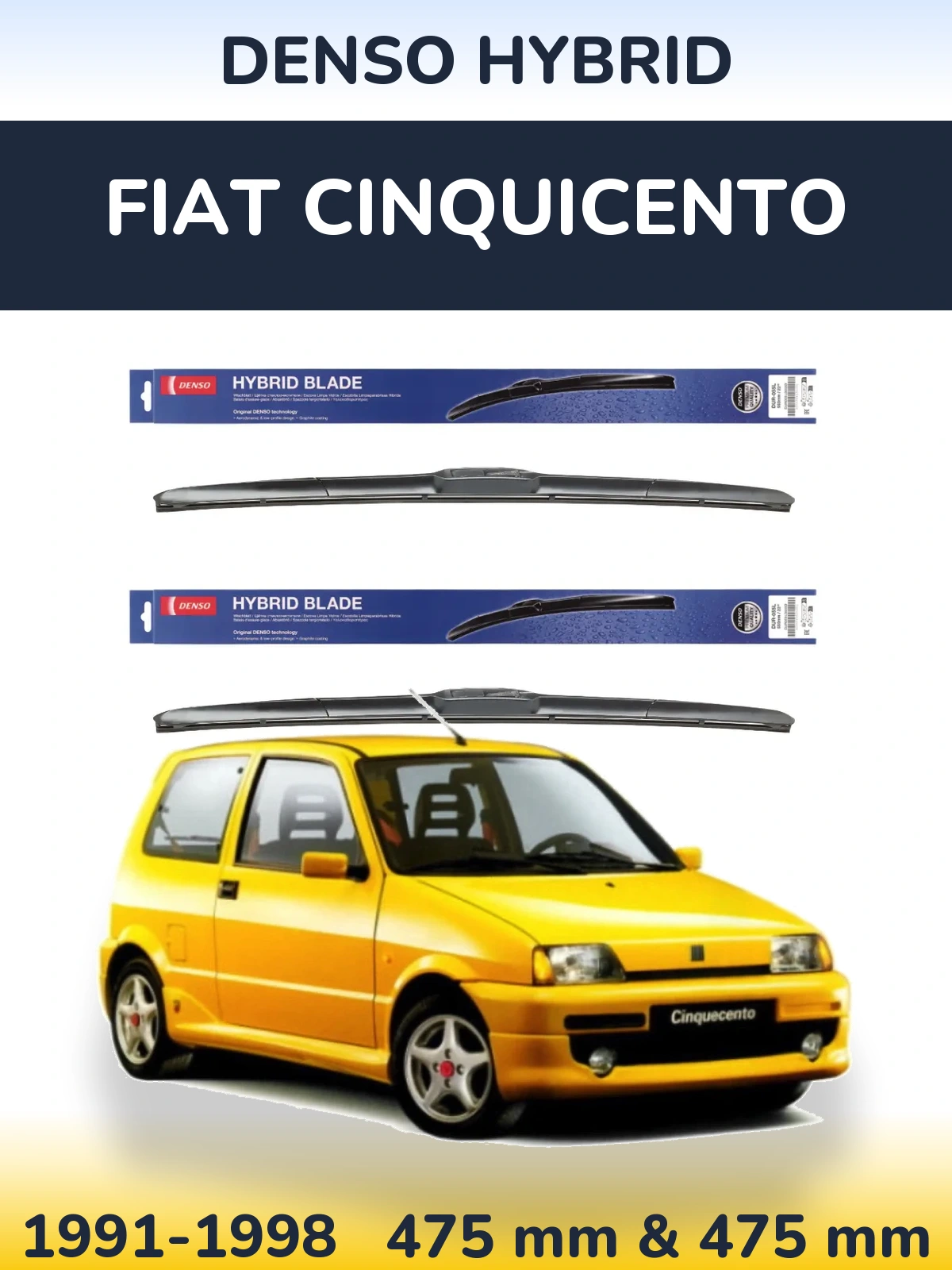 Комплект передніх щіток Denso Hybrid 475 & 475 мм для Fiat Cinquicento 1991-1998