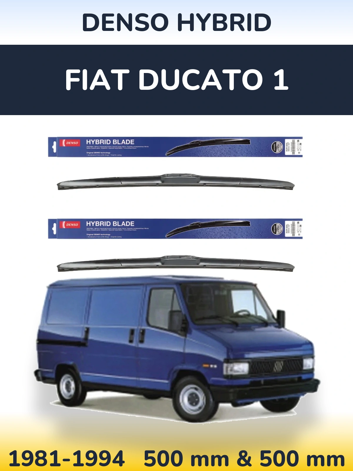 Front wiper blade set Denso Hybrid 500 & 500 mm for Fiat Ducato 1 1981-1994