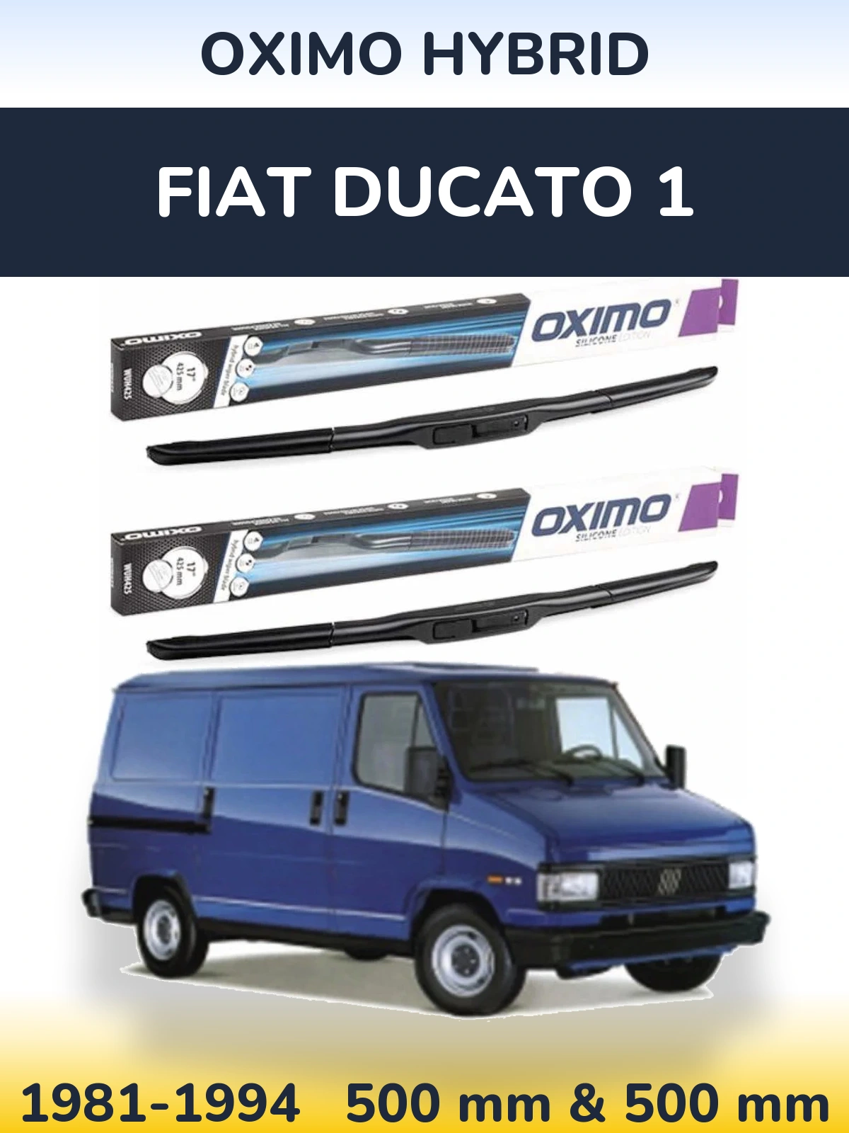 Front wiper blade set Oximo Hybrid 500 & 500 mm for Fiat Ducato 1 1981-1994