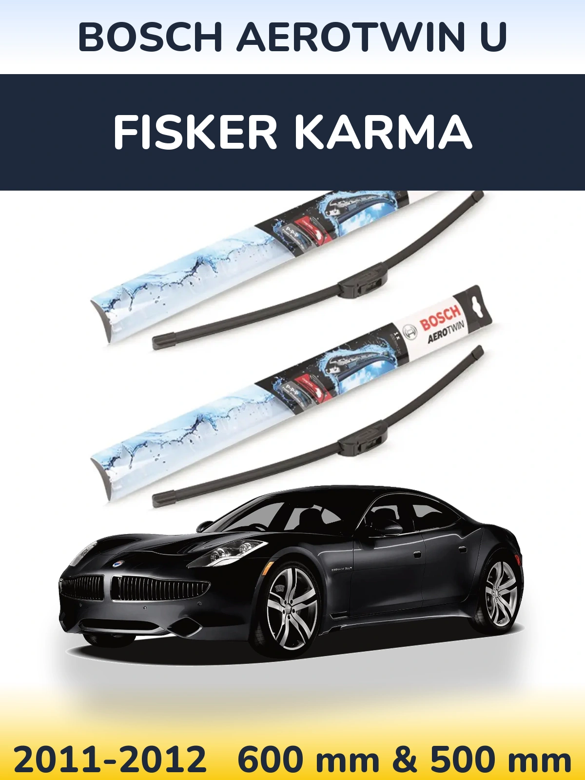 Komplet przednich wycieraczek BOSCH AeroTwin U 600 & 500 mm do Fisker Karma 2011-2012