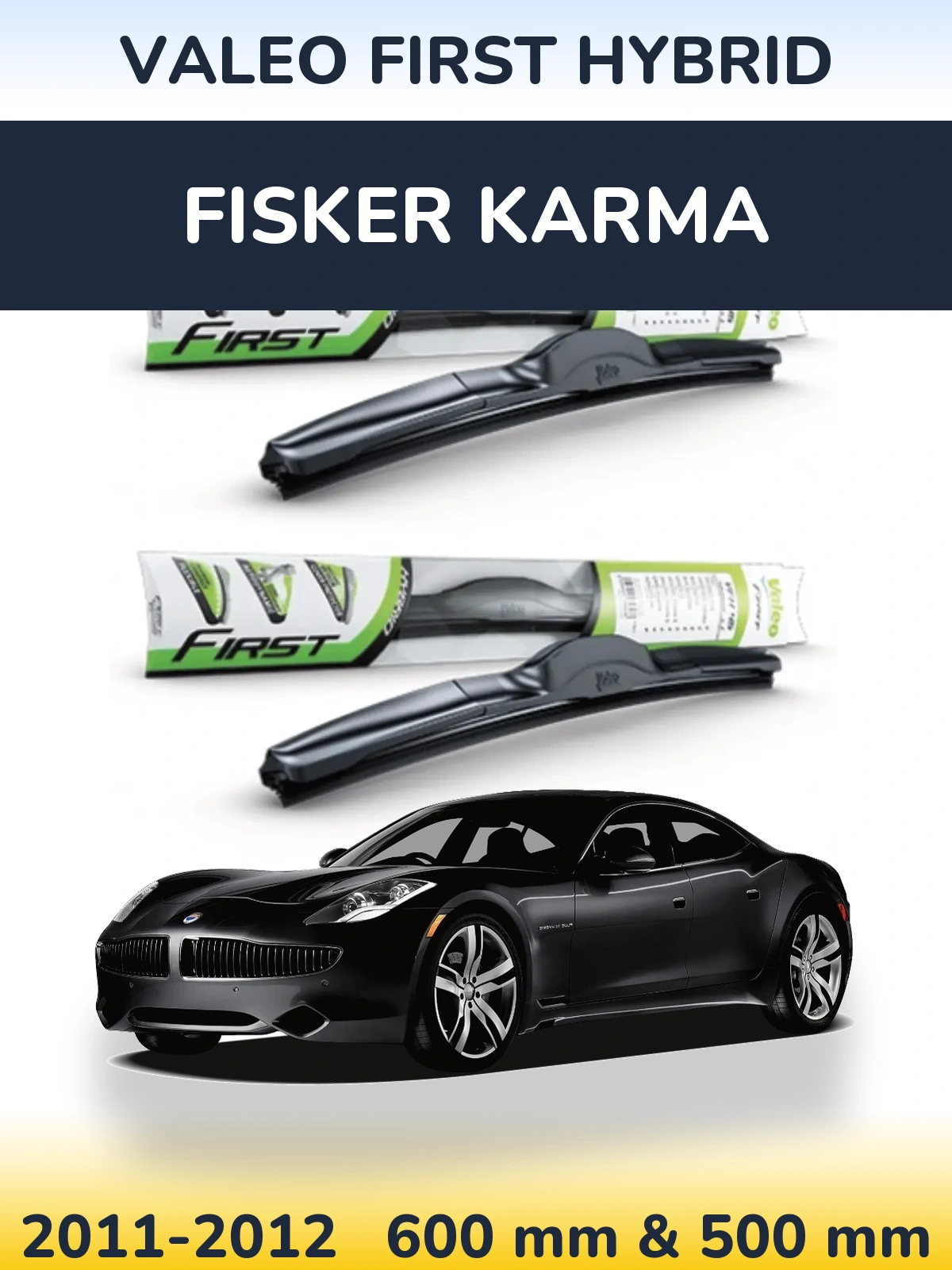 Комплект передніх щіток Valeo First Hybrid 600 & 500 мм для Fisker Karma 2011-2012
